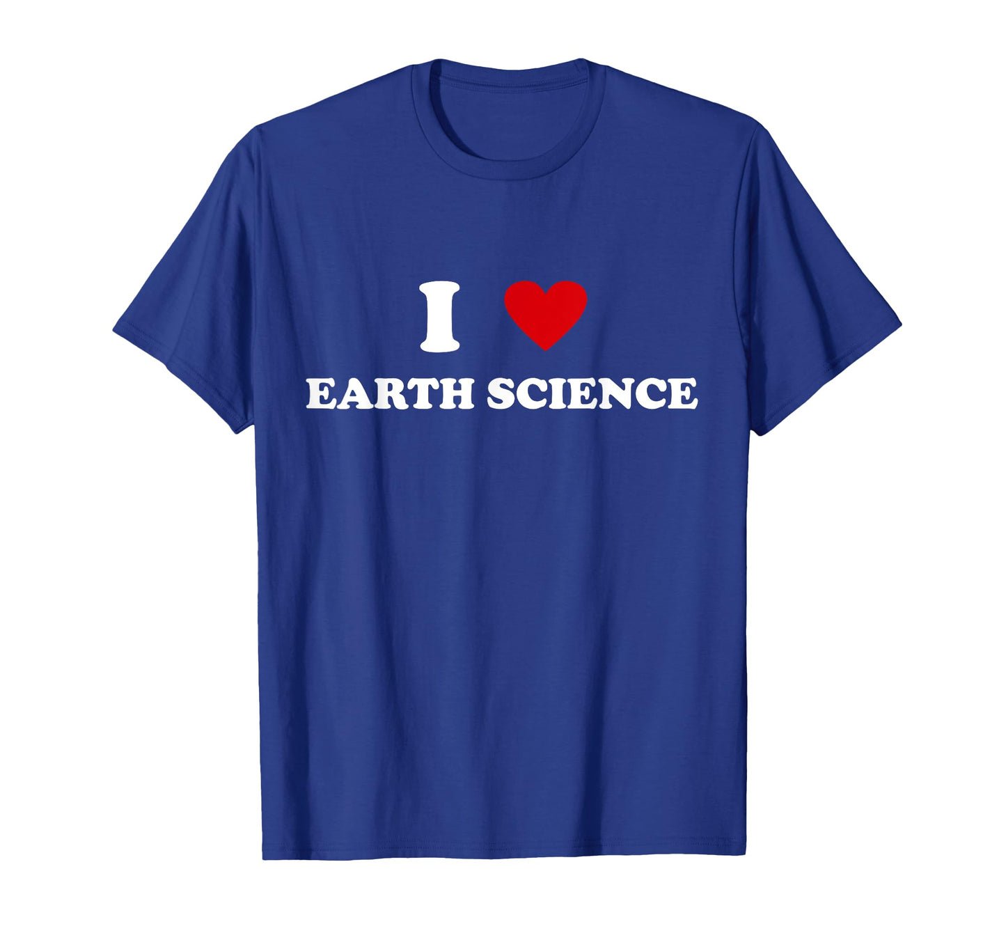 I Heart Teacher - Funny I Love Earth Science T-Shirt