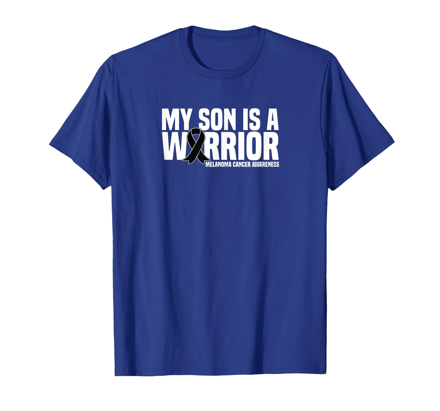 My Son is a Warrior Black Ribbon Melanoma Cancer Awareness T-Shirt