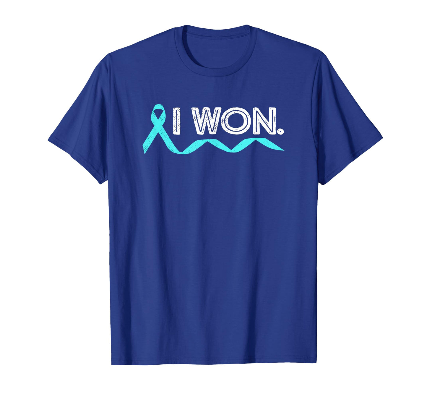 Ovarian Cancer I Won Teal Ribbon Awareness Warrior Survivor T-Shirt