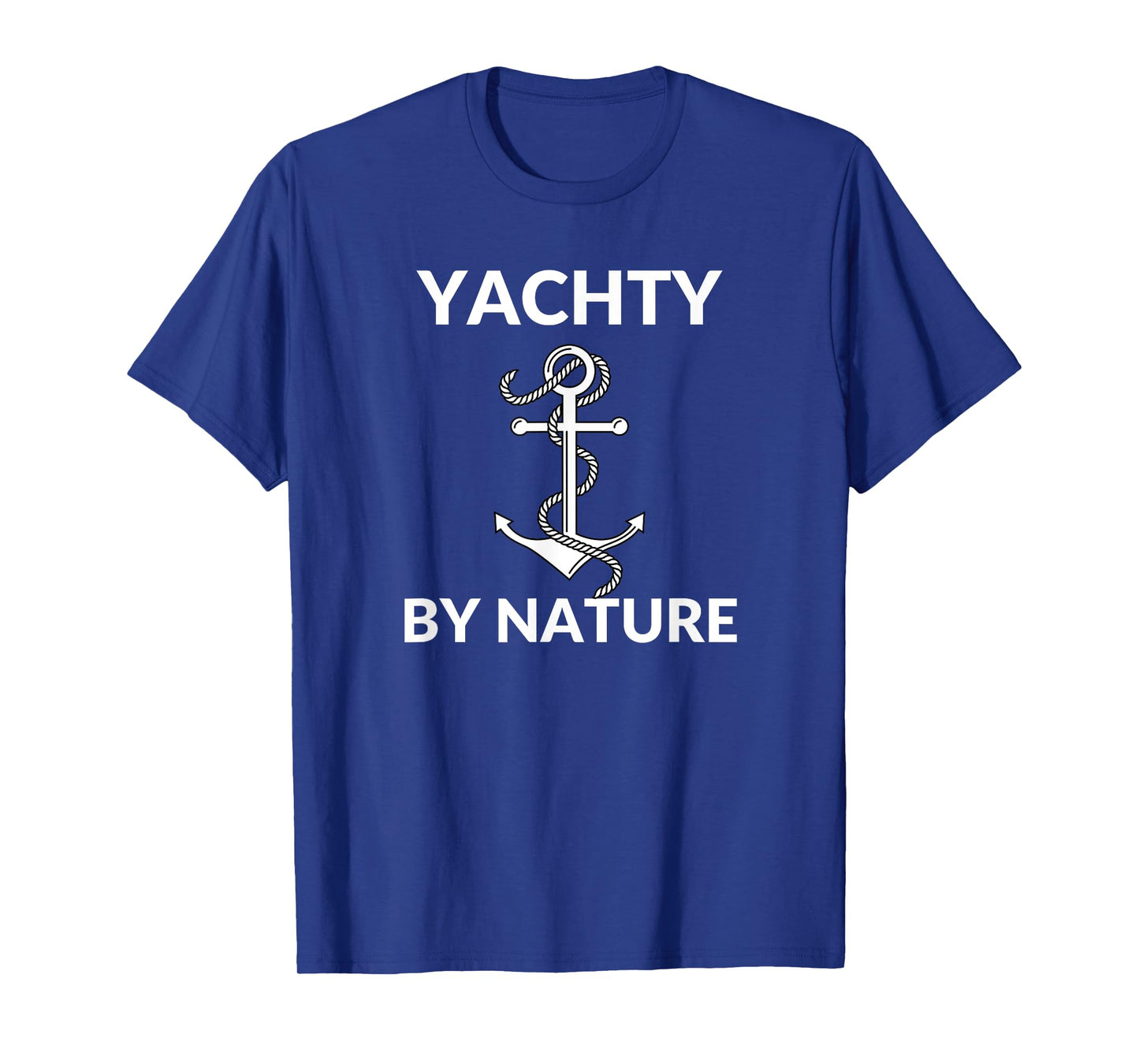 Yachty By Nature Fun Boat Anchor Yacht T-Shirt T-Shirt