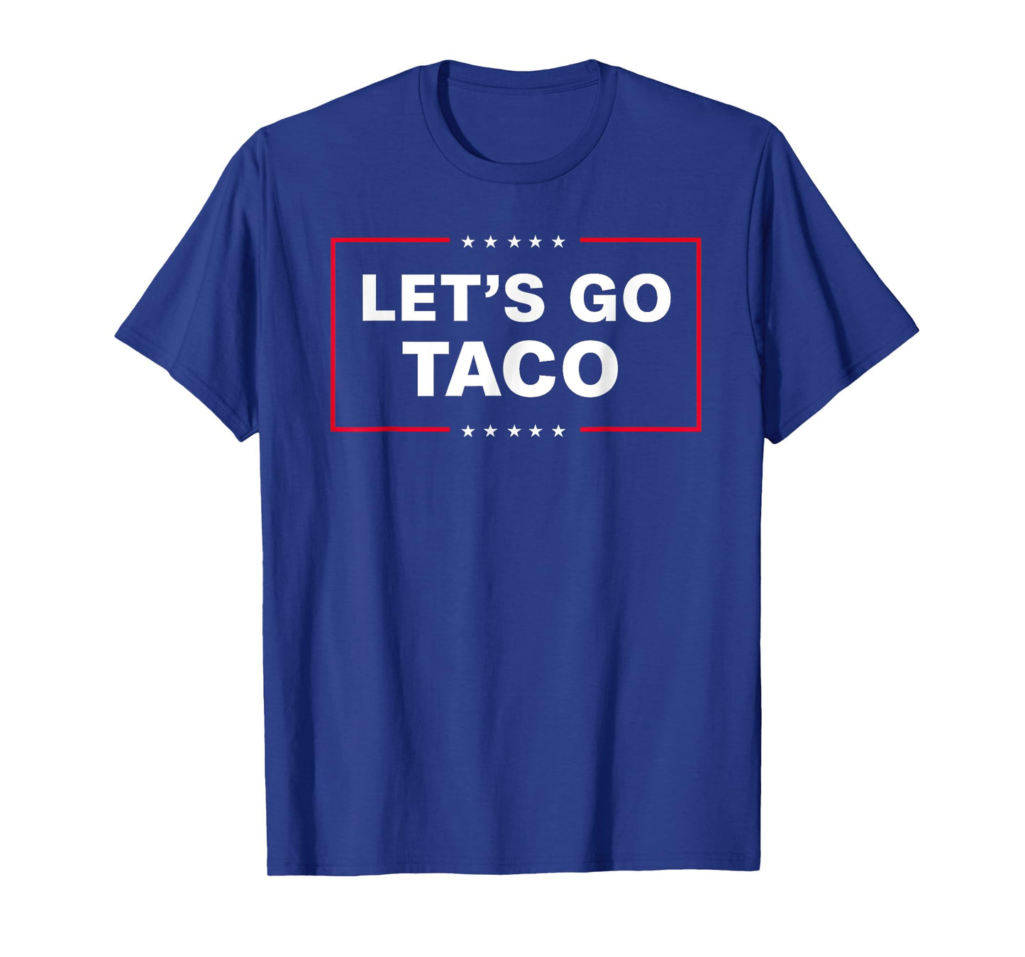 Funny Let's Go Taco T-Shirt