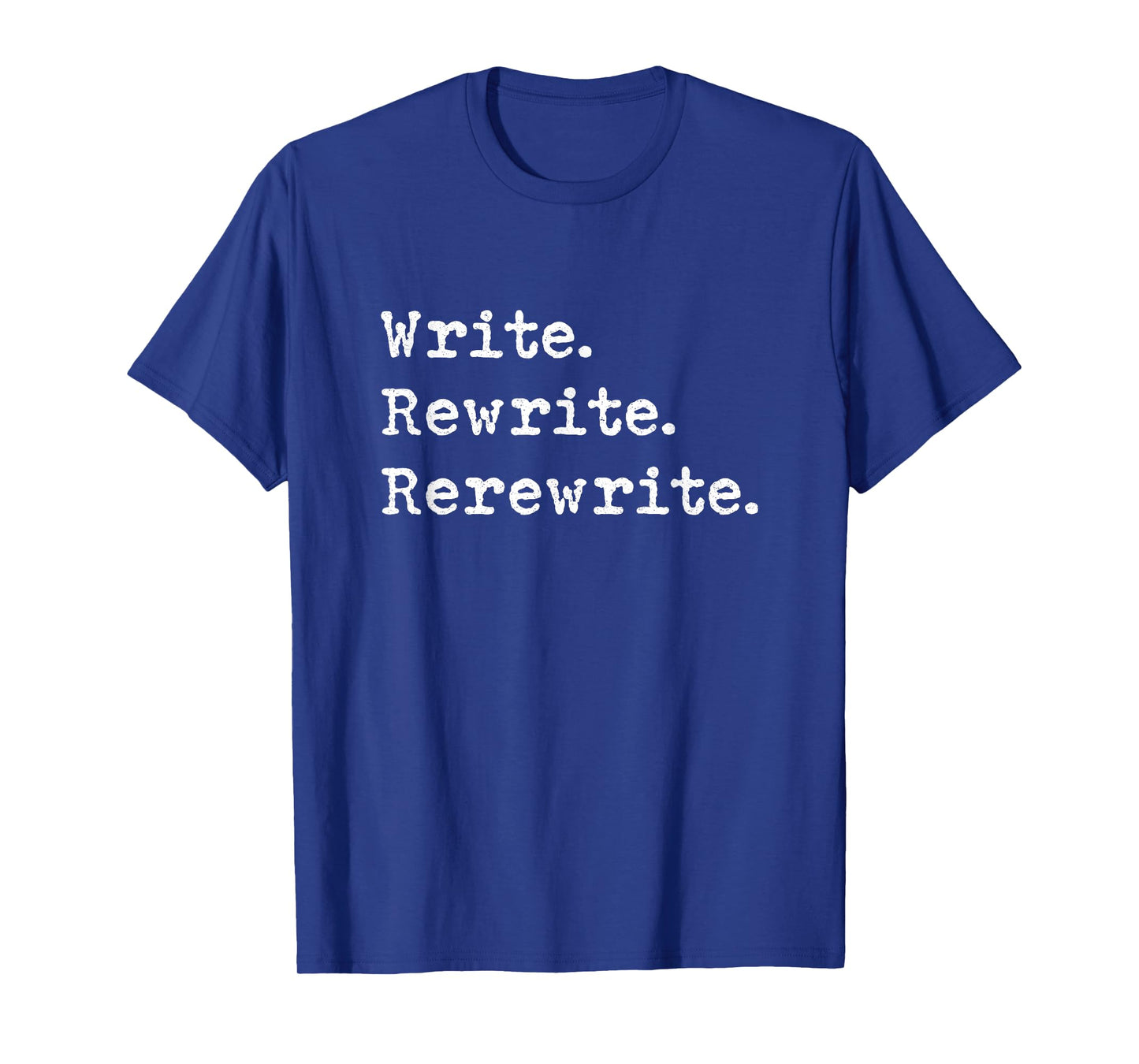 Rewrite Writer Author Book Journalist Novelist Funny T-Shirt