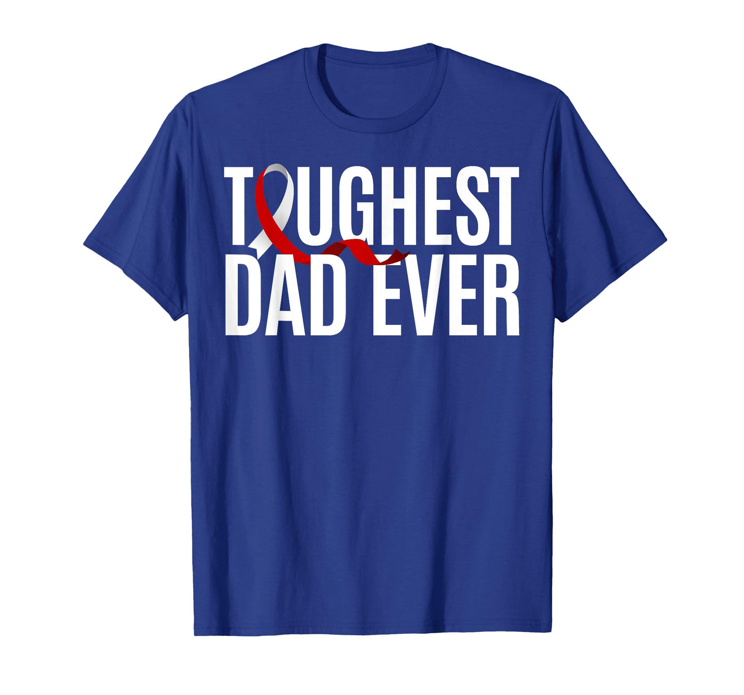Toughest Dad Ever Squamous Cell Carcinoma T-Shirt