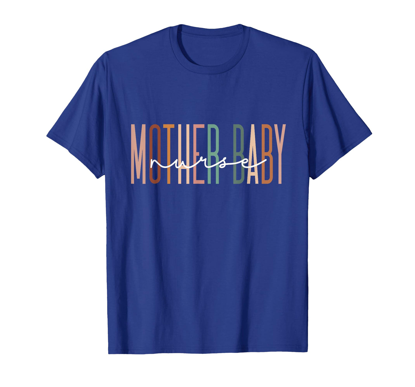 Mother Baby Nurse Postpartum Mom Baby Nursing Graduation T-Shirt
