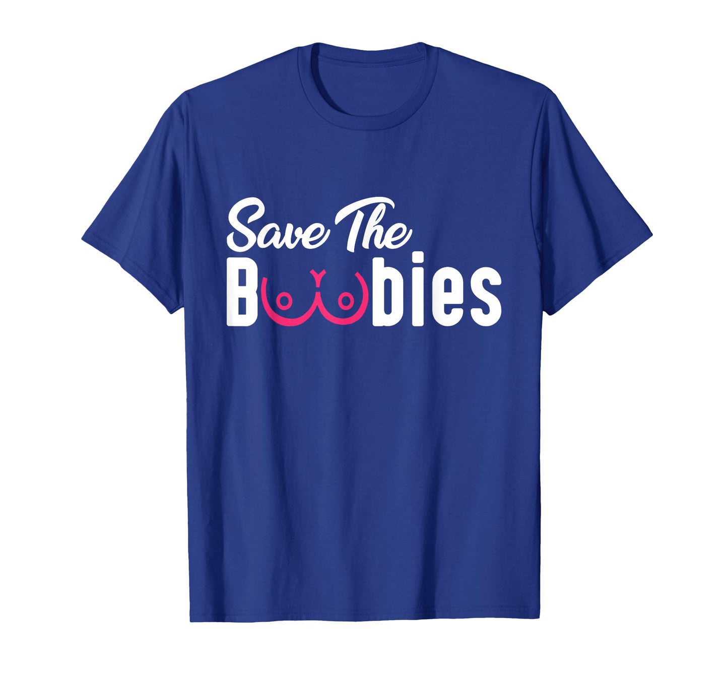 Save The Boobies Funny Breast Cancer Awareness T-Shirt