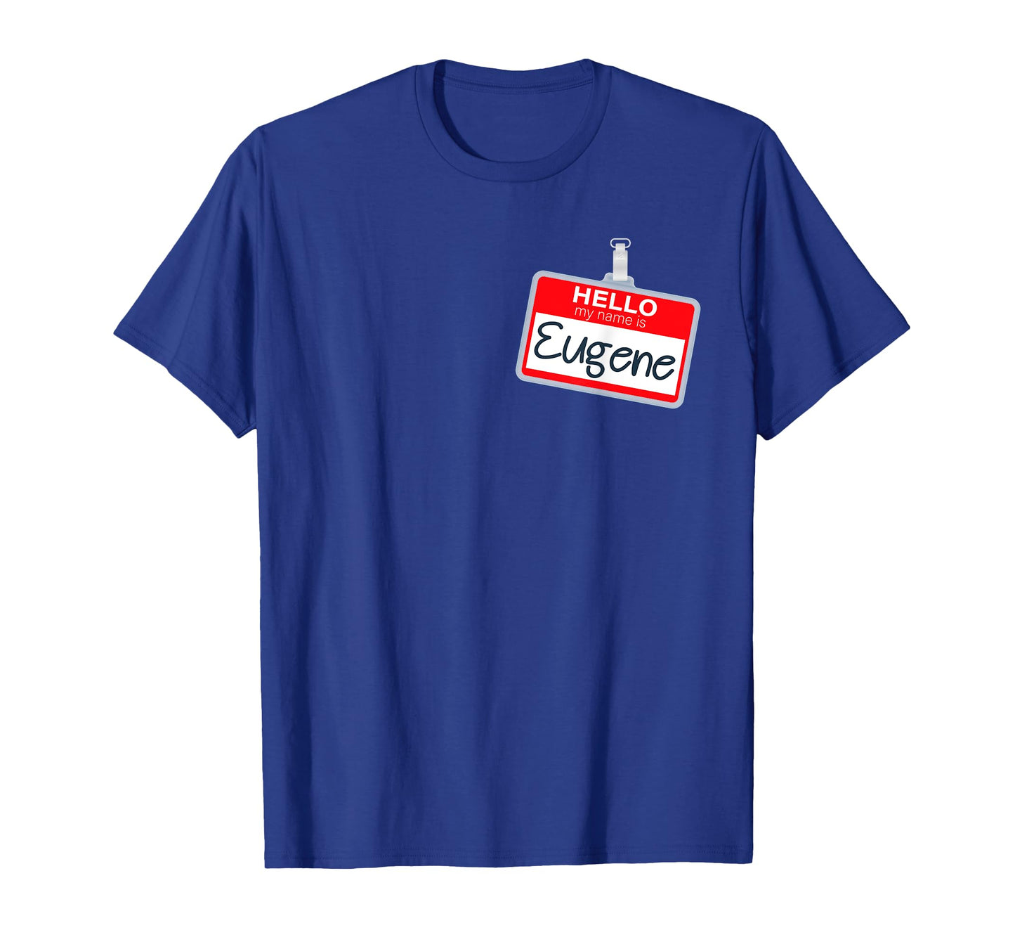 Hello My Name Is Eugene Lazy Halloween Costume Name Tag T-Shirt