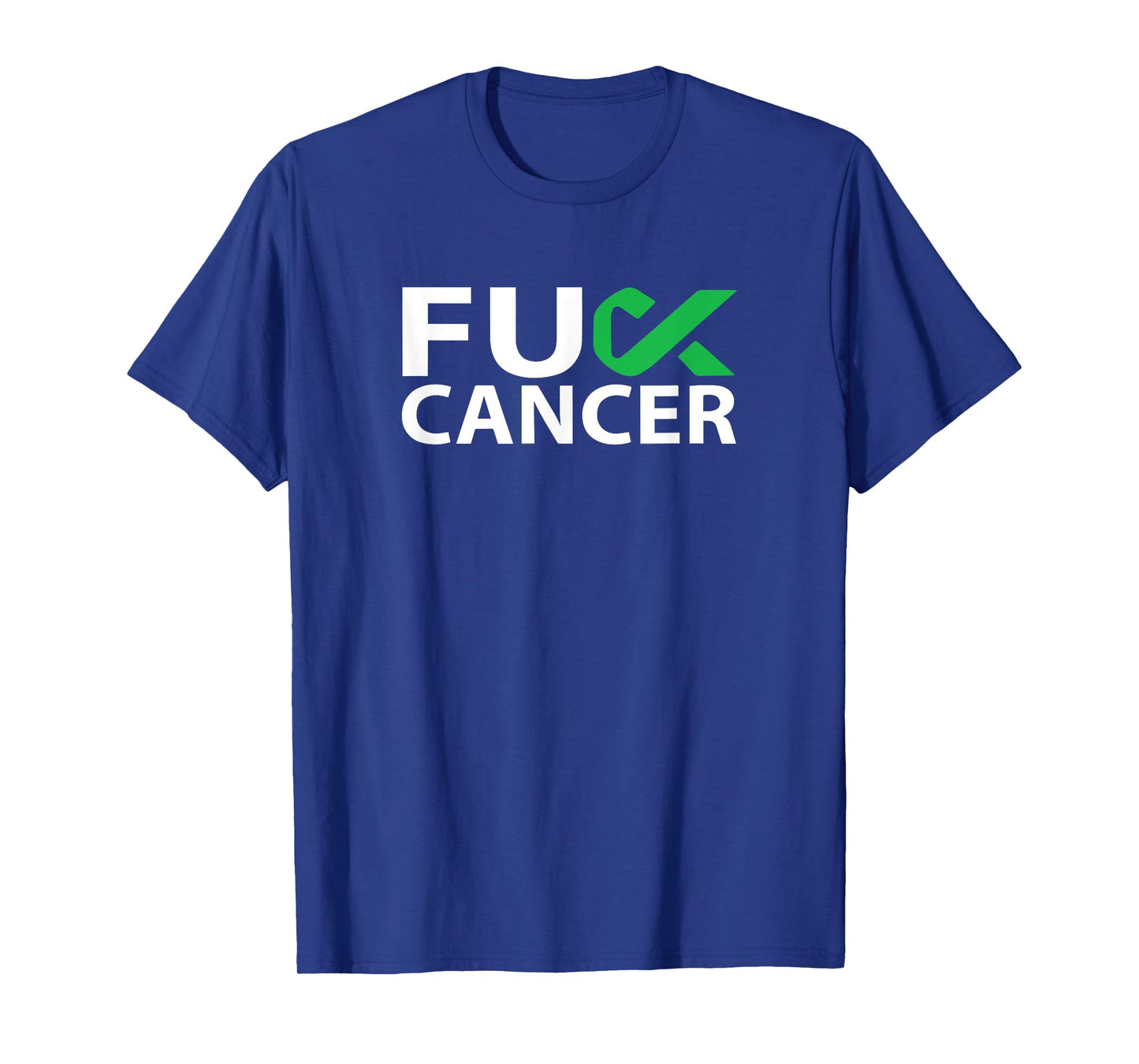 Fuck Liver Cancer F U FU Green Ribbon Cancer Awareness T-Shirt