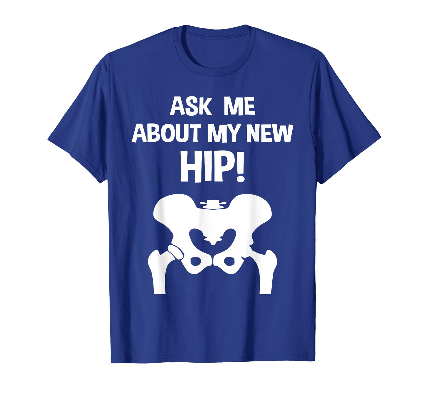 Funny Ask Me About My New Hip Replacement Surgery Recovery T-Shirt