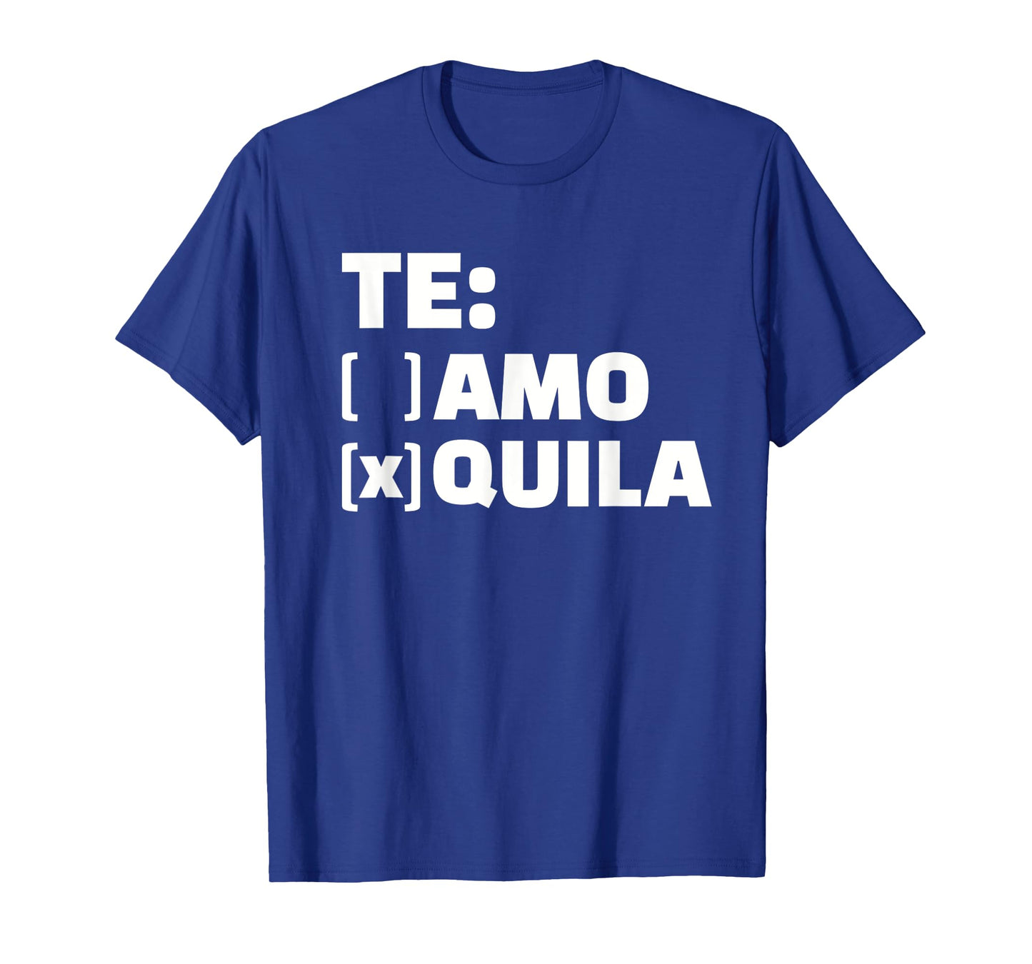 Te amo or Tequila T-Shirt