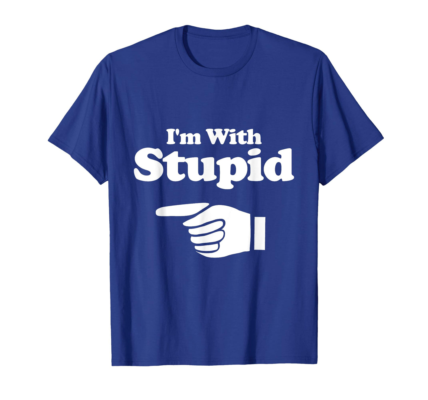 I'm With Stupid Shirt Pair, Couple, Brother Sister Funny Tee T-Shirt
