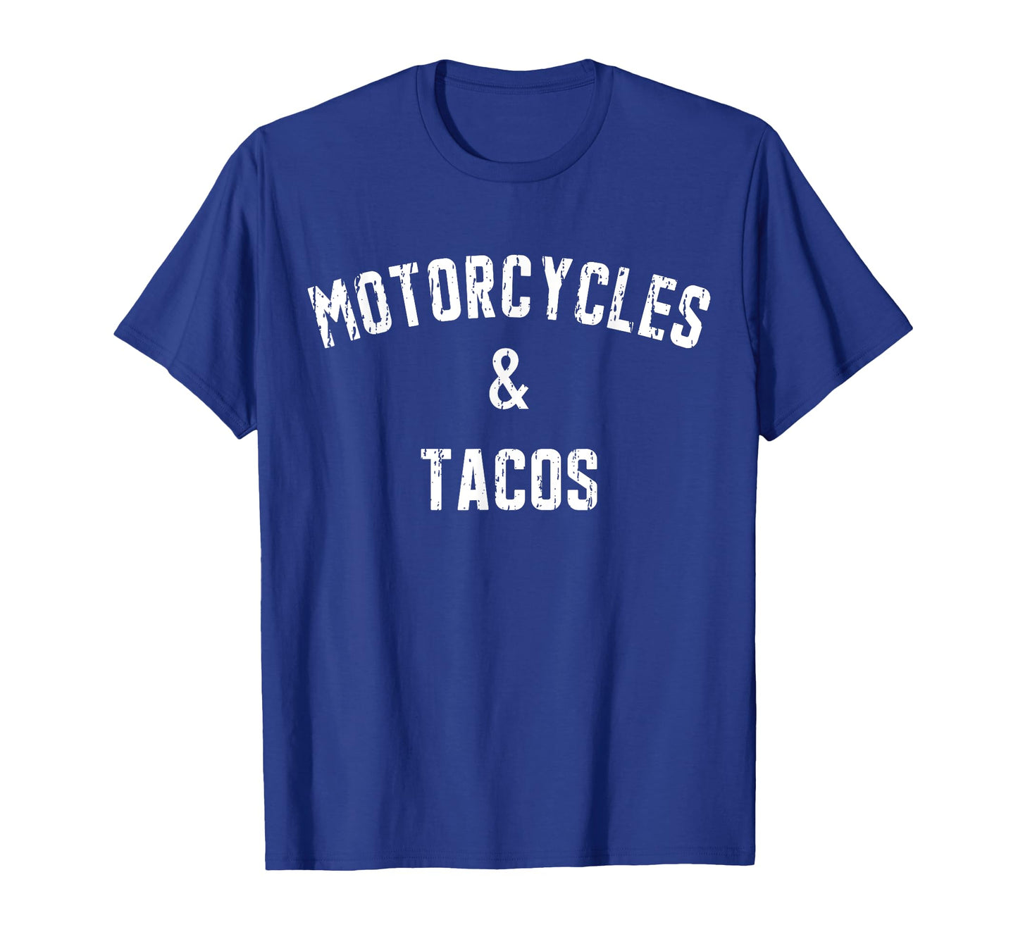 Motorcycles And Tacos T-Shirt For Biker And Taco Lover Tee T-Shirt