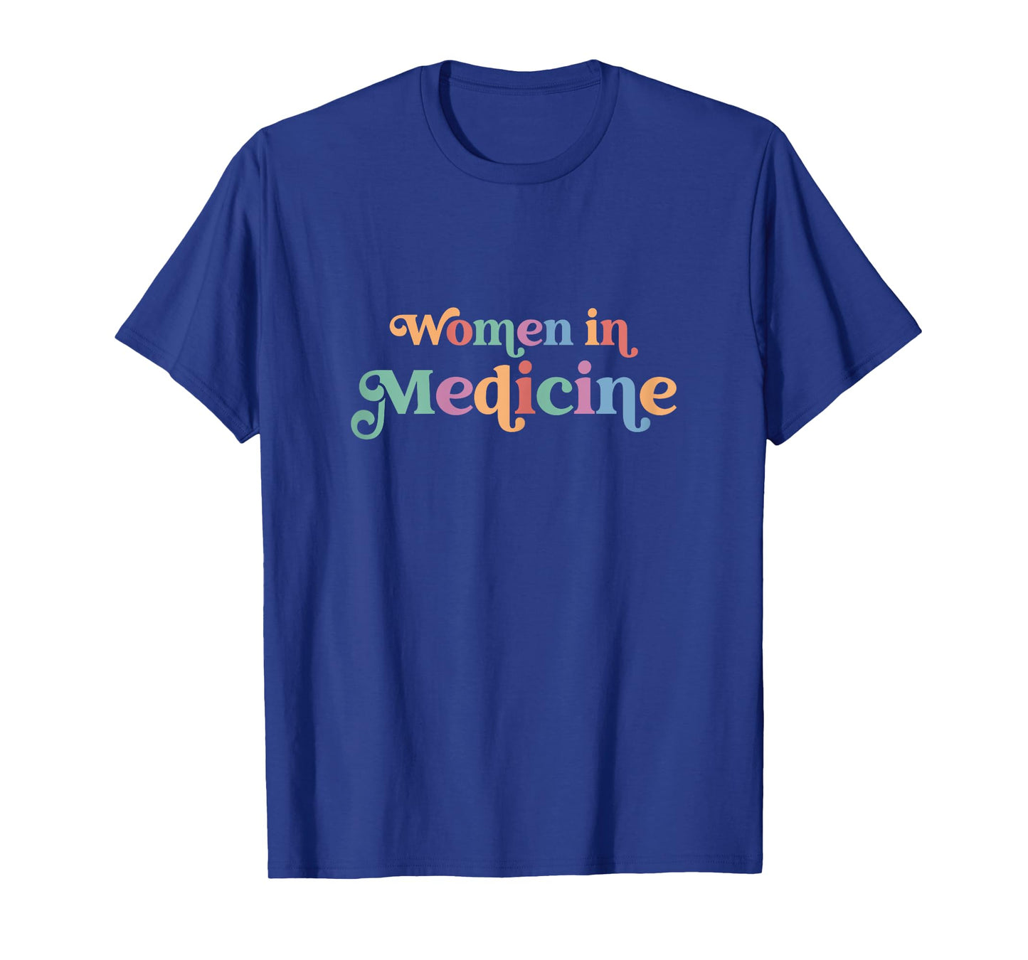 Women in Medicine T-Shirt