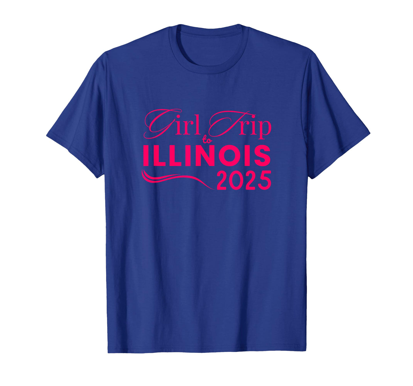 Girls Trip to Illinois 2025 Weekend Women Birthday Gifts T-Shirt