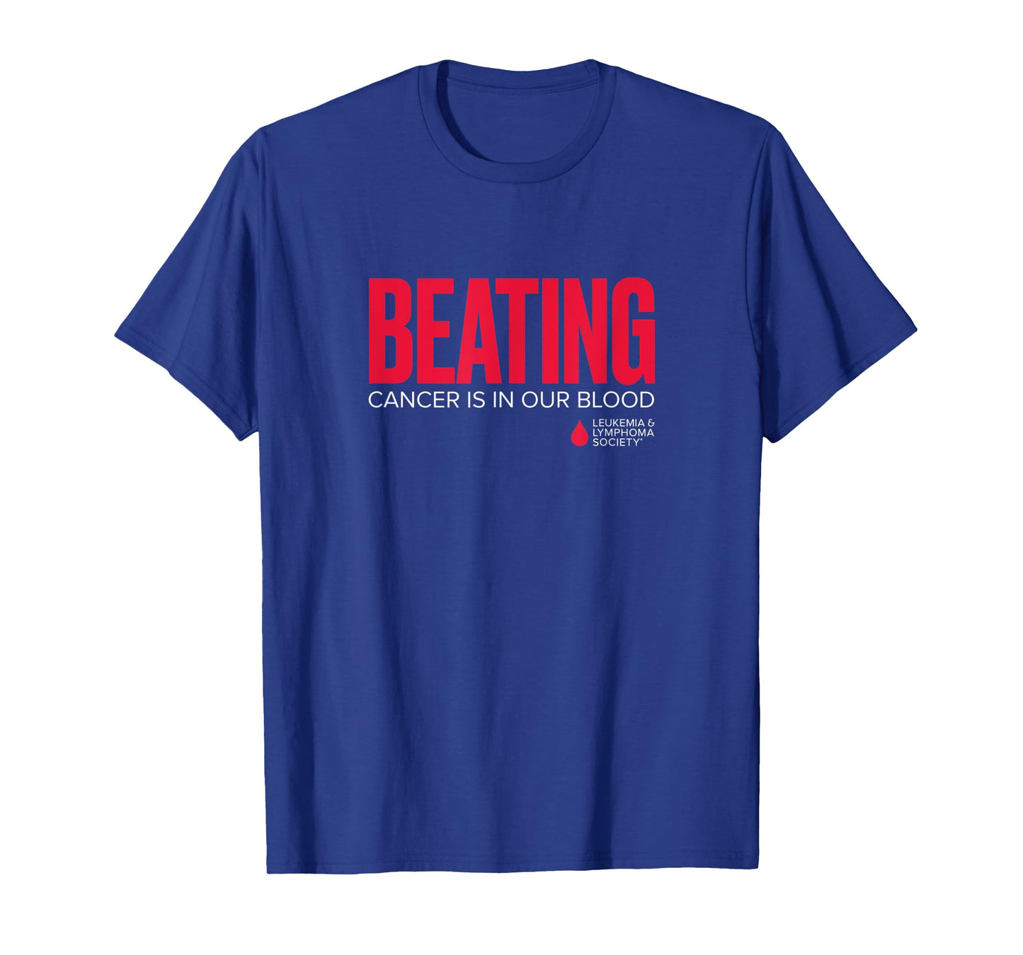 LLS - Beating Cancer is in Our Blood - T Shirt