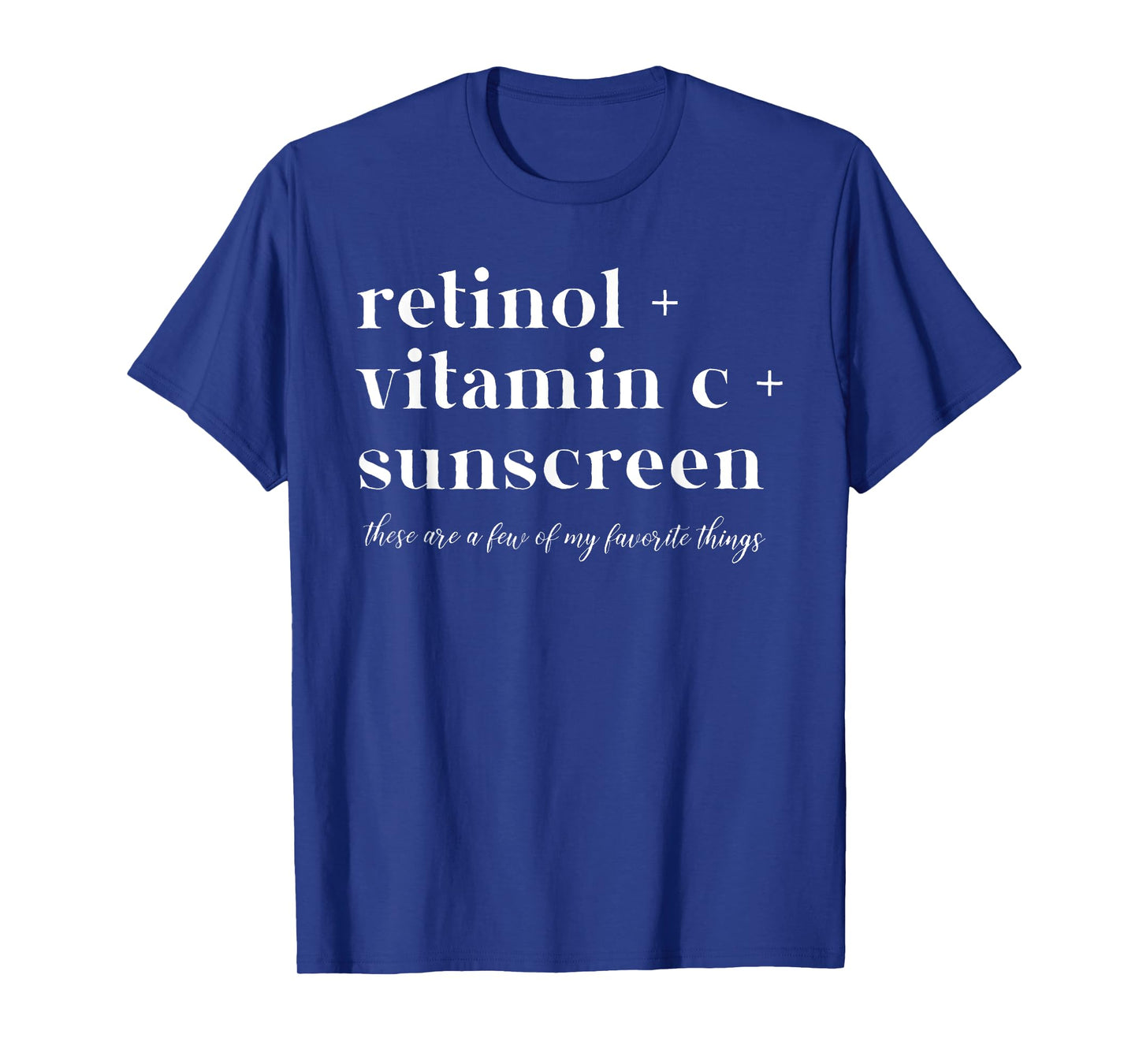 Retinol Vitamin C And Sunscreen Aesthetic Esthetician Nurse T-Shirt