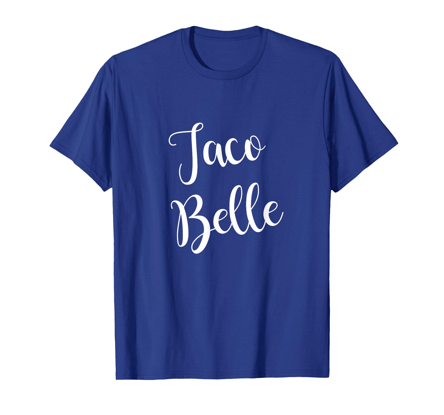 Taco Belle Funny Mexican Shirts for Cinco de Mayo T-Shirt