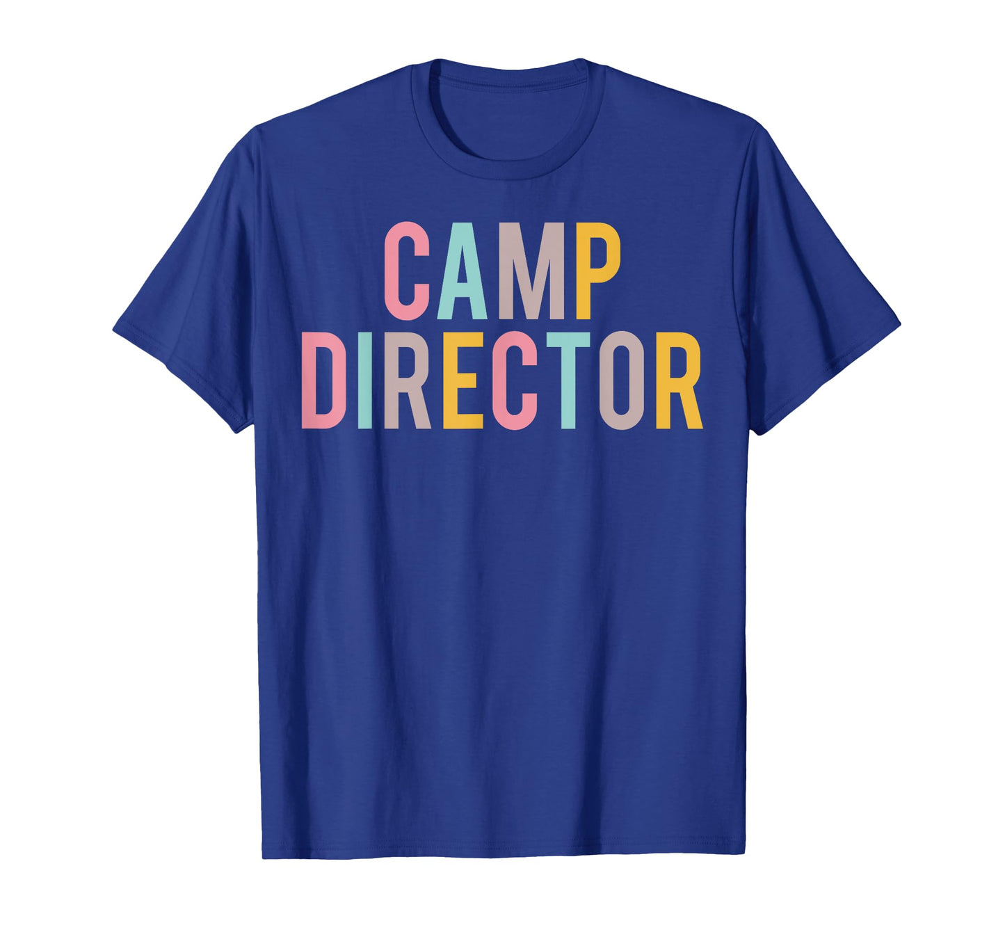 Camp Director Colorful Women Appreciation Day Back To School T-Shirt