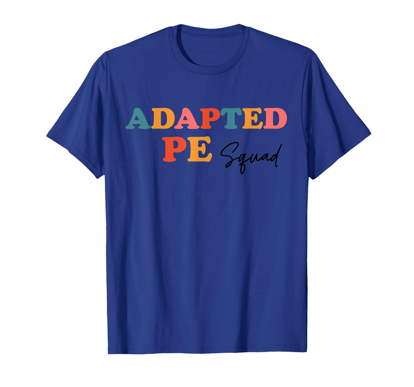 Adapted PE Squad Teacher Cute Boho Back To School Men Women Kids T-Shirt