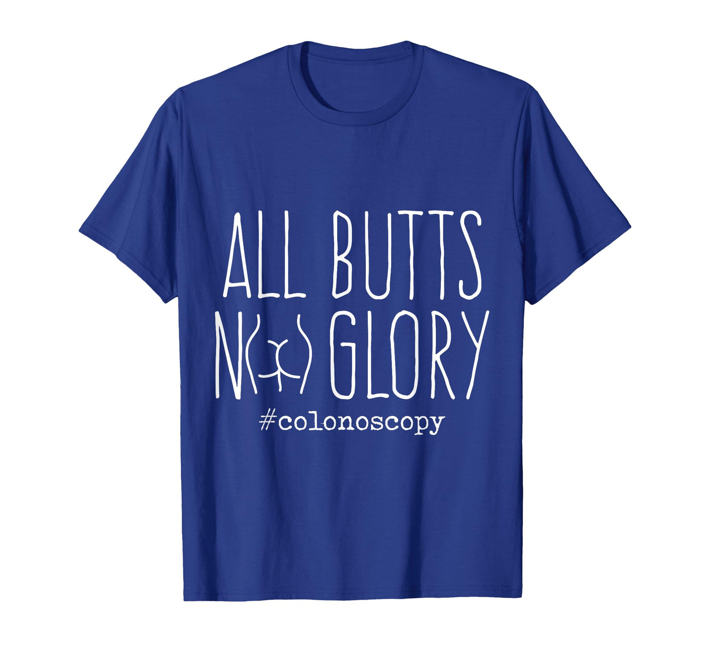 Funny Colonoscopy Gifts for Colon Cancer Awareness Screened T-Shirt