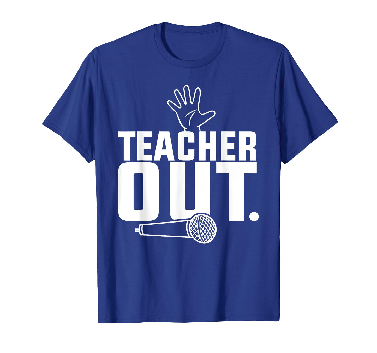 Funny Teacher out Last Day of School End of Year Teacher T-Shirt