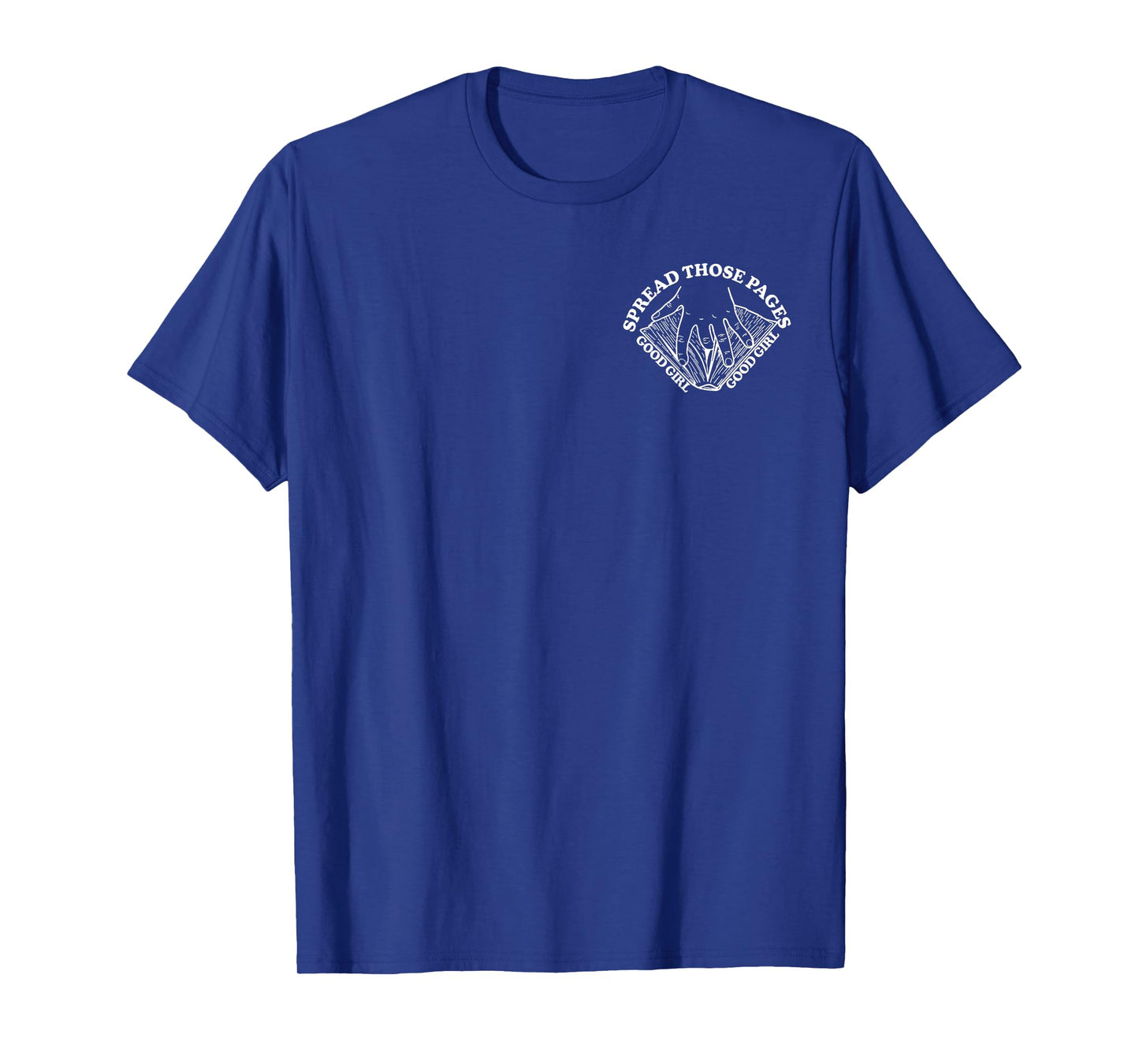 Good Girls Read Bad Books Two Sides T-Shirt