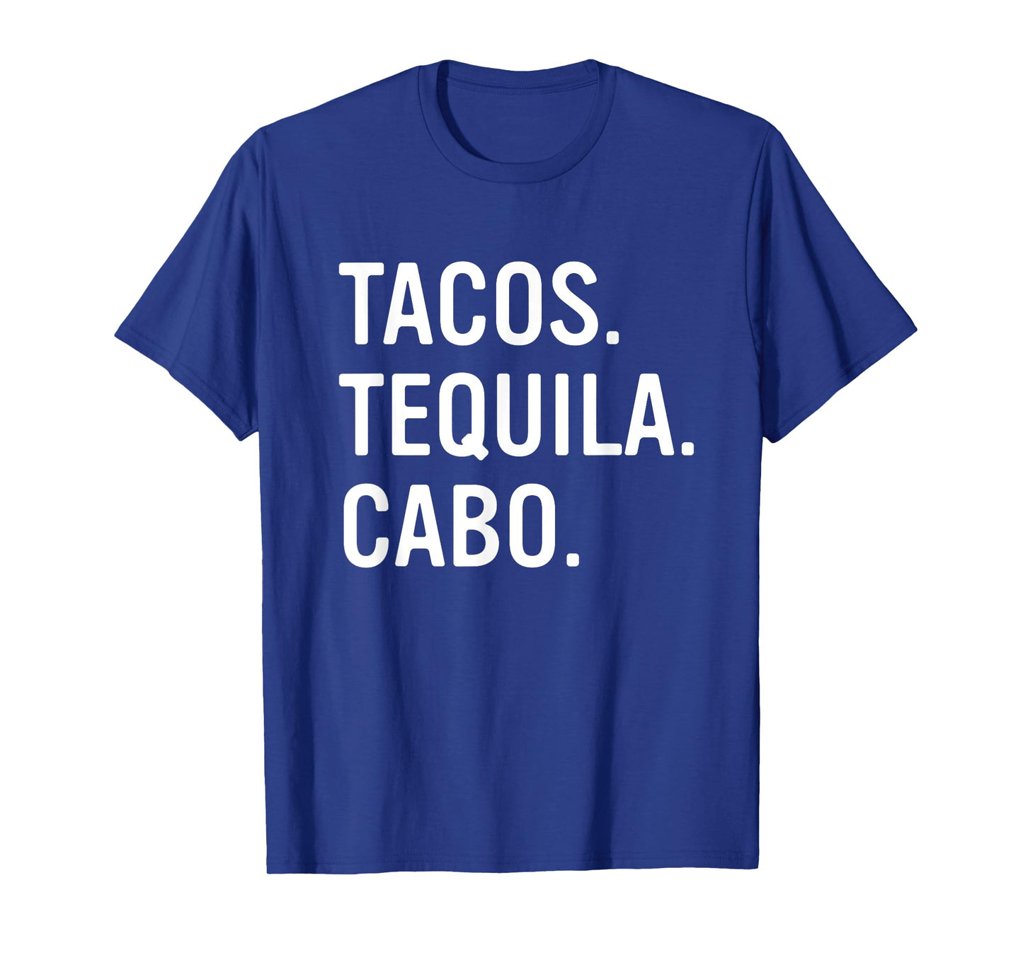 Tacos Tequila Cabo San Lucas Souvenirs Girls Trip T-Shirt