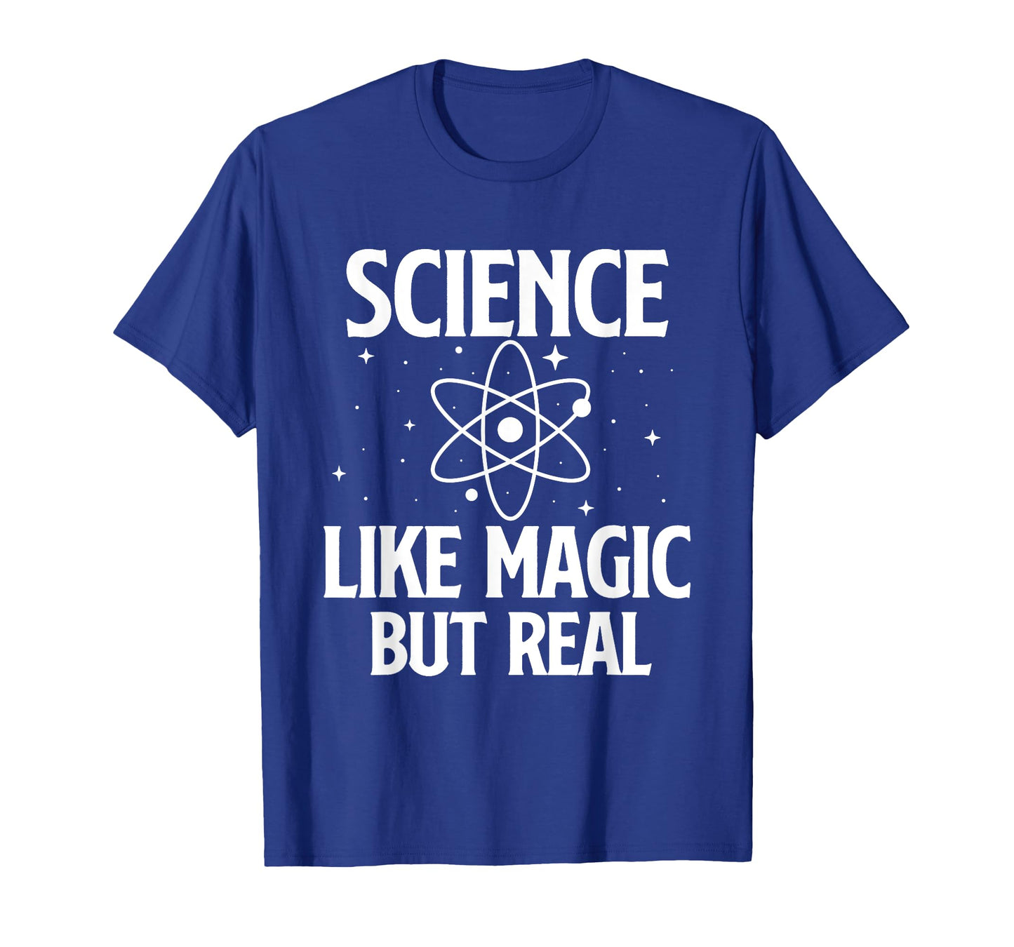 Science Like Magic But Real - Science Fan Biologist Chemist T-Shirt