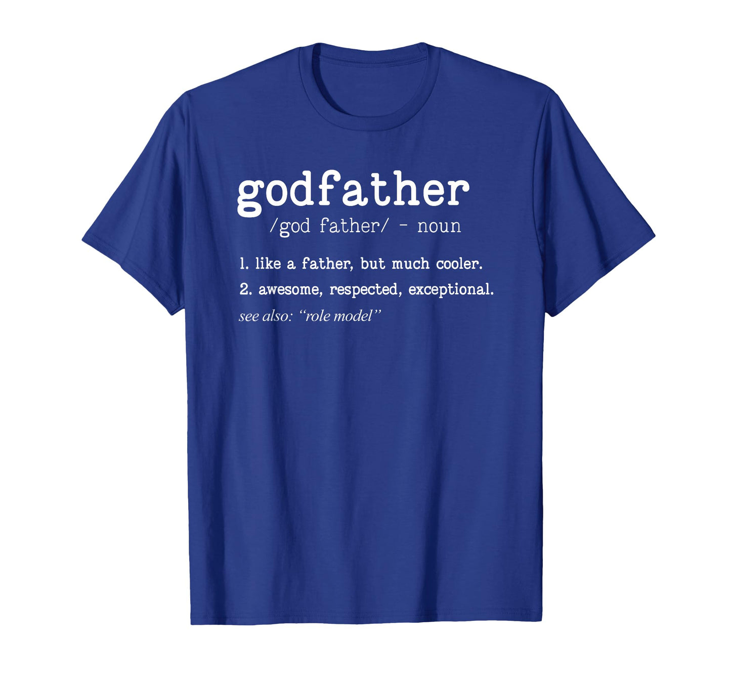 Godfather Definition Tee Father's Day Tee Uncle Dad Grandpa T-Shirt