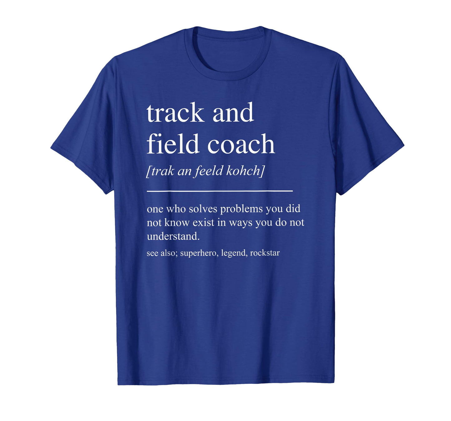 Funny Track And Field Coach Definition Retirement Men Women T-Shirt