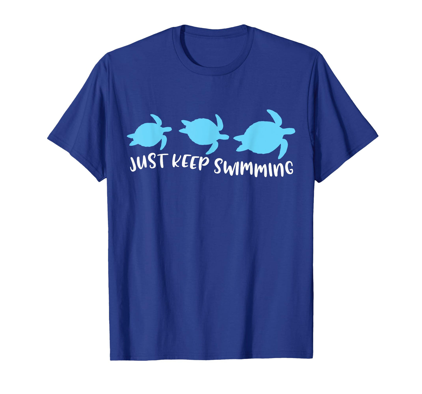 Just Keep Swimming Sea Turtle Swimmer Swim Team Coach Gift T-Shirt