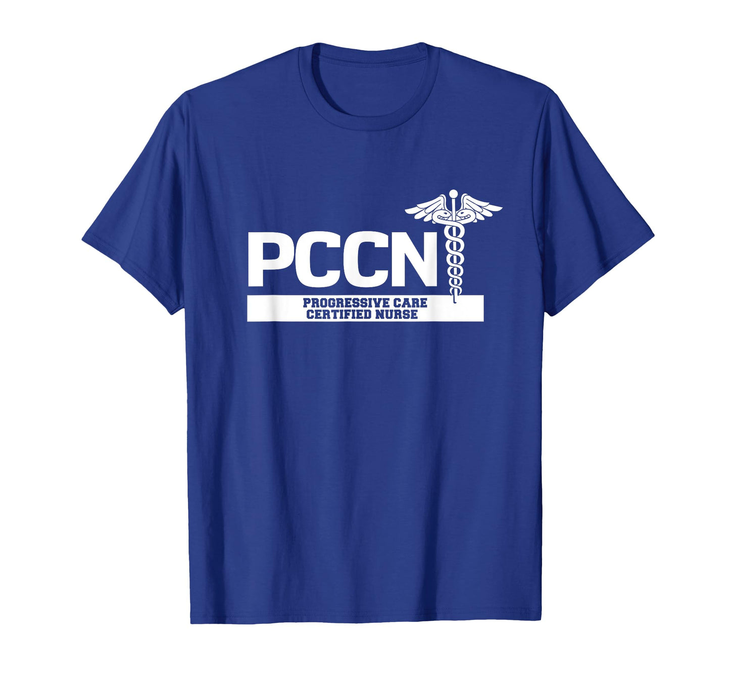 PCCN Progressive Care Certified Nurse Hospital Staff T-Shirt