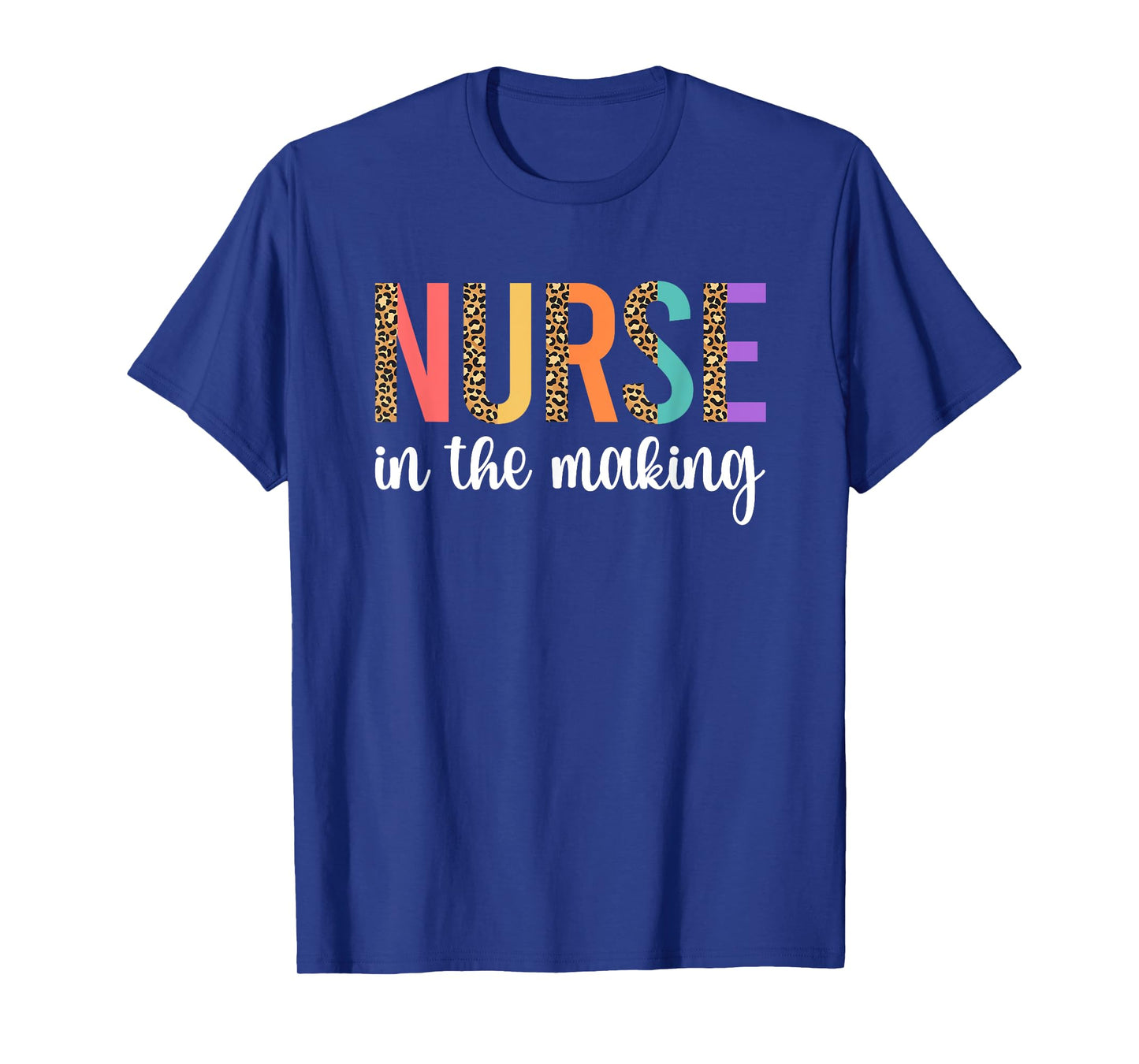 Nurse In The Making Future Nurse Nursing Student Nurse To Be T-Shirt