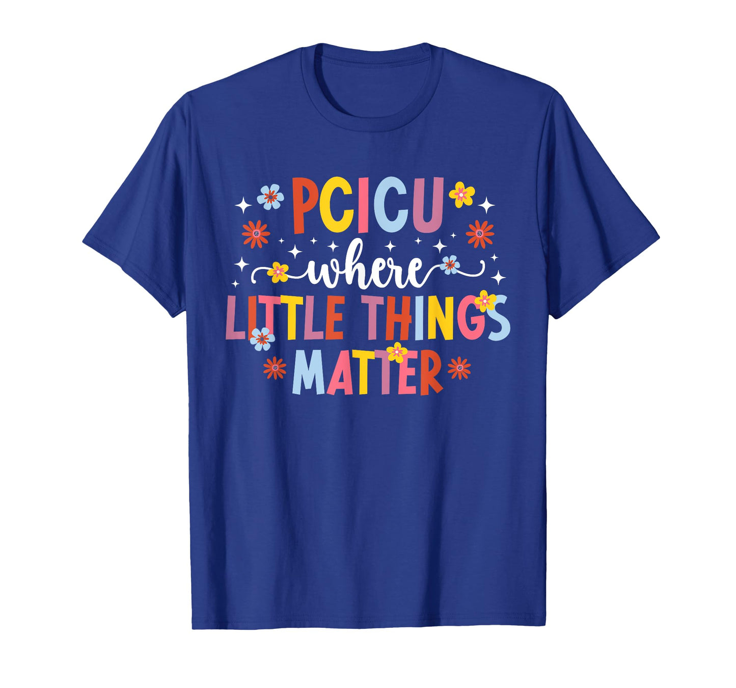 PCICU Nurse Pediatric Cardiac ICU Nurse Appreciation T-Shirt