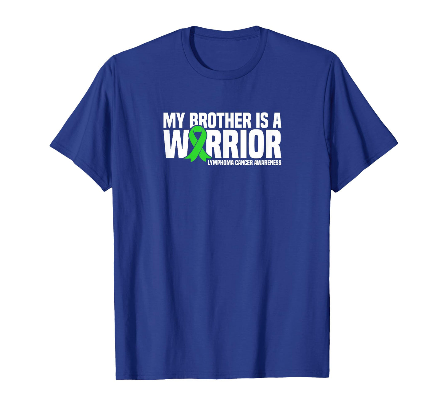My Brother is a Warrior Lymphoma Cancer Awareness T-Shirt