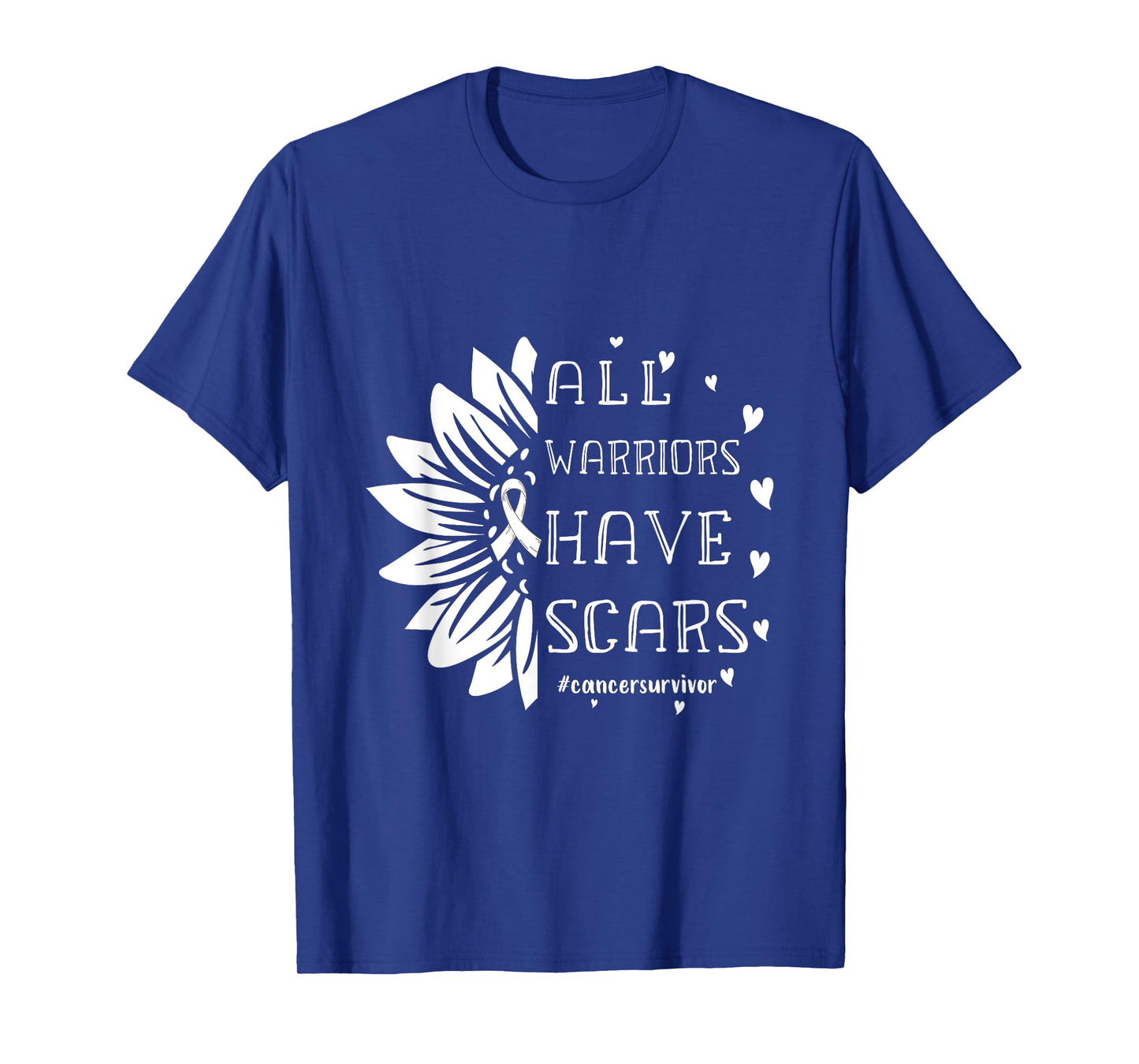 All Warriors have Scars Cancer Survivor Fighter Empowering T-Shirt