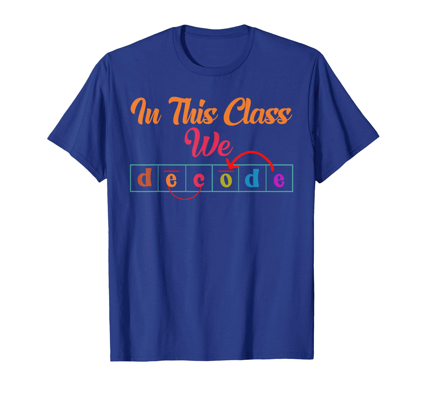 In This Class We Decode Reading Specialist Literacy Coach T-Shirt