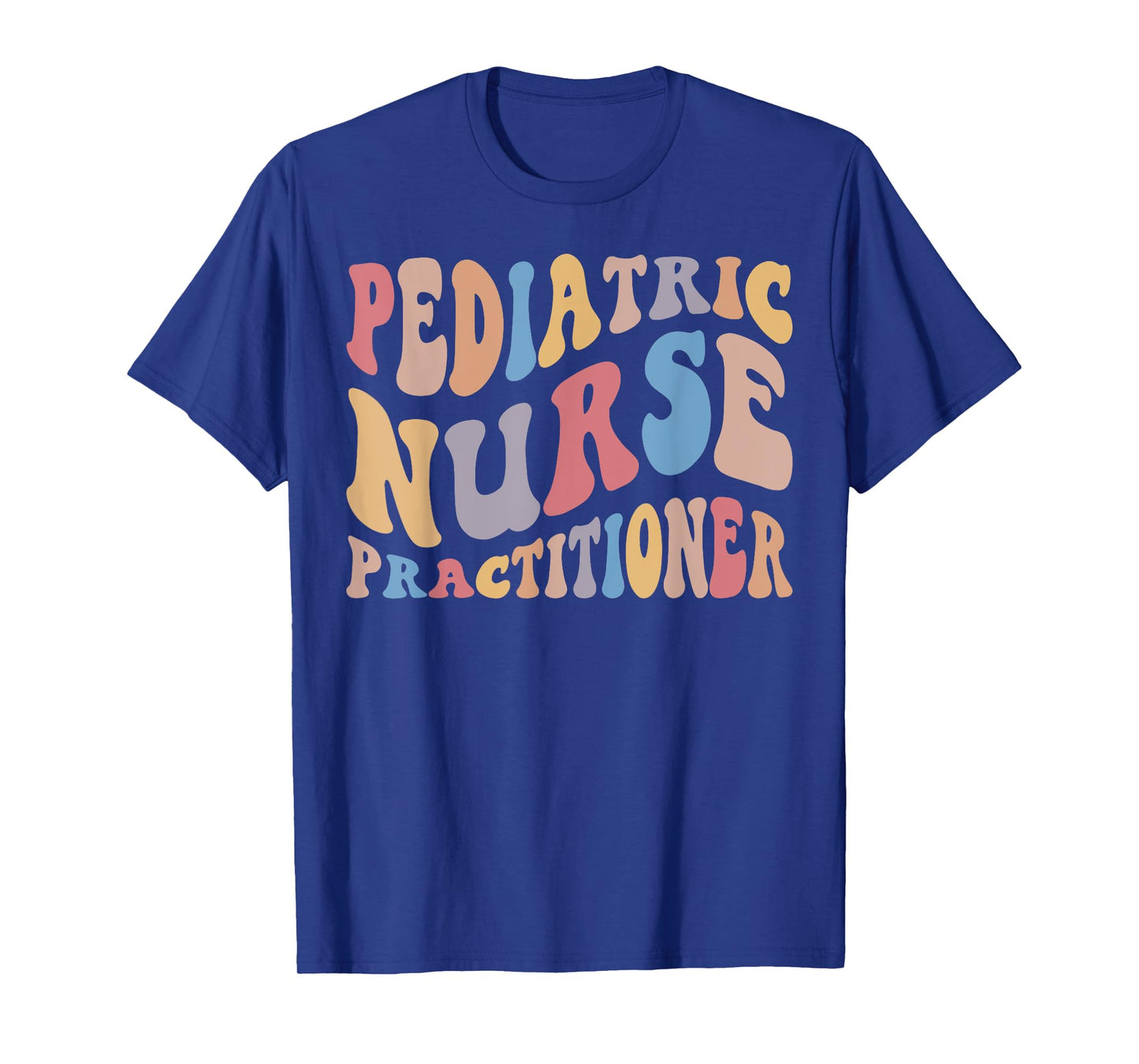 Groovy Pediatric Nurse Practitioner PNP Pediatric Nurse PEDS T-Shirt