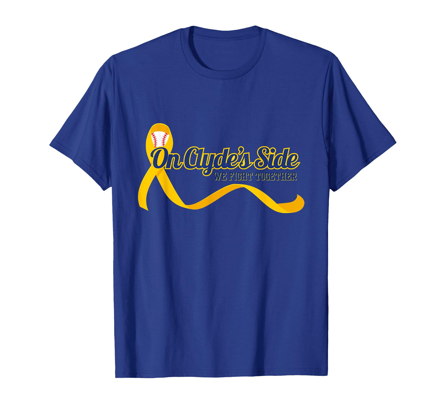 On Clyde's Side Baseball: We Fight Together Cancer Awareness T-Shirt