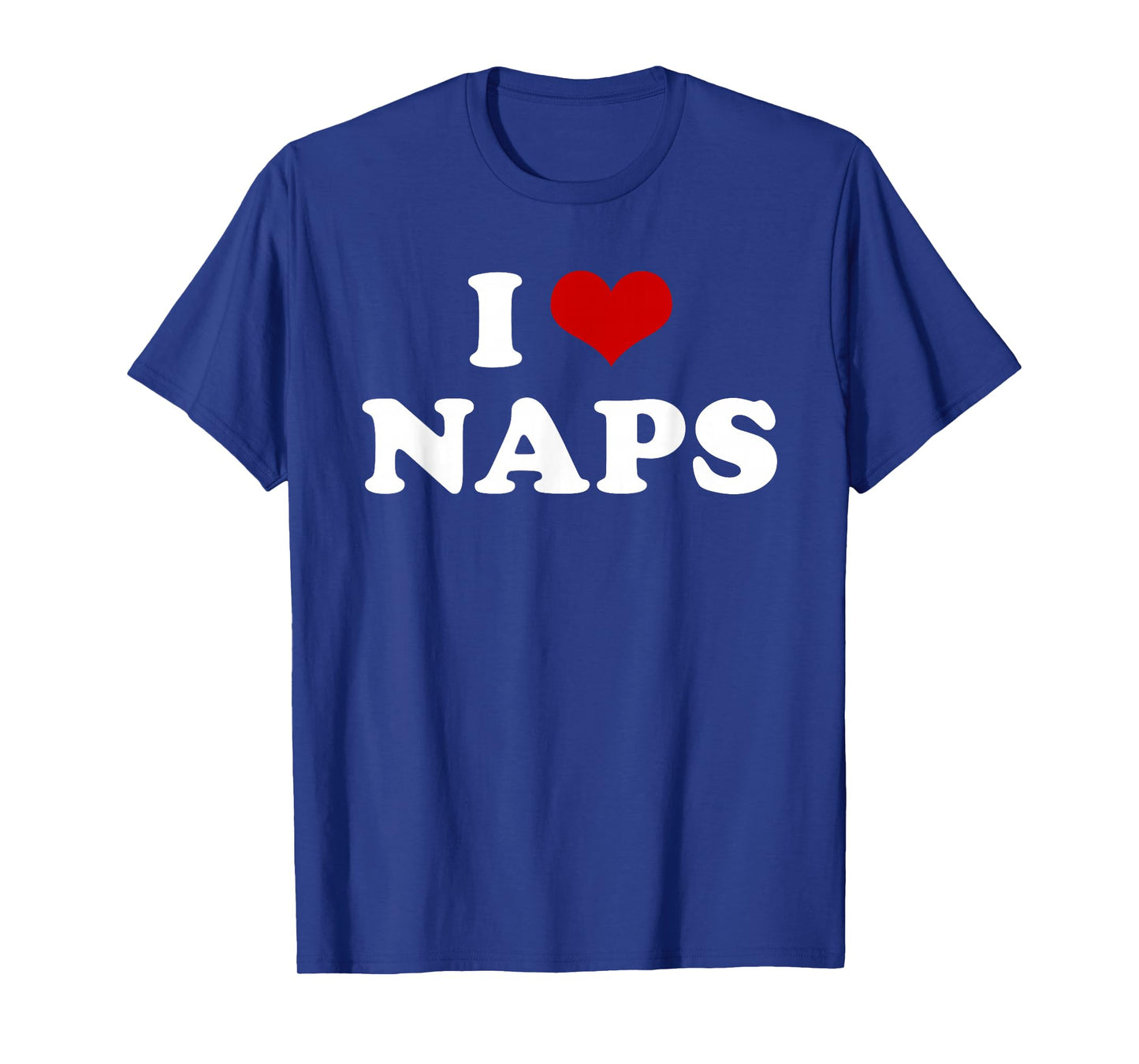 I Heart Naps I Love Napping Lazy Sleeping T-Shirt