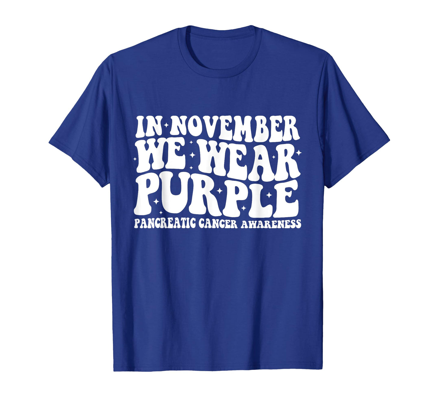 Groovy In November We Wear Purple Pancreatic Cancer T-Shirt