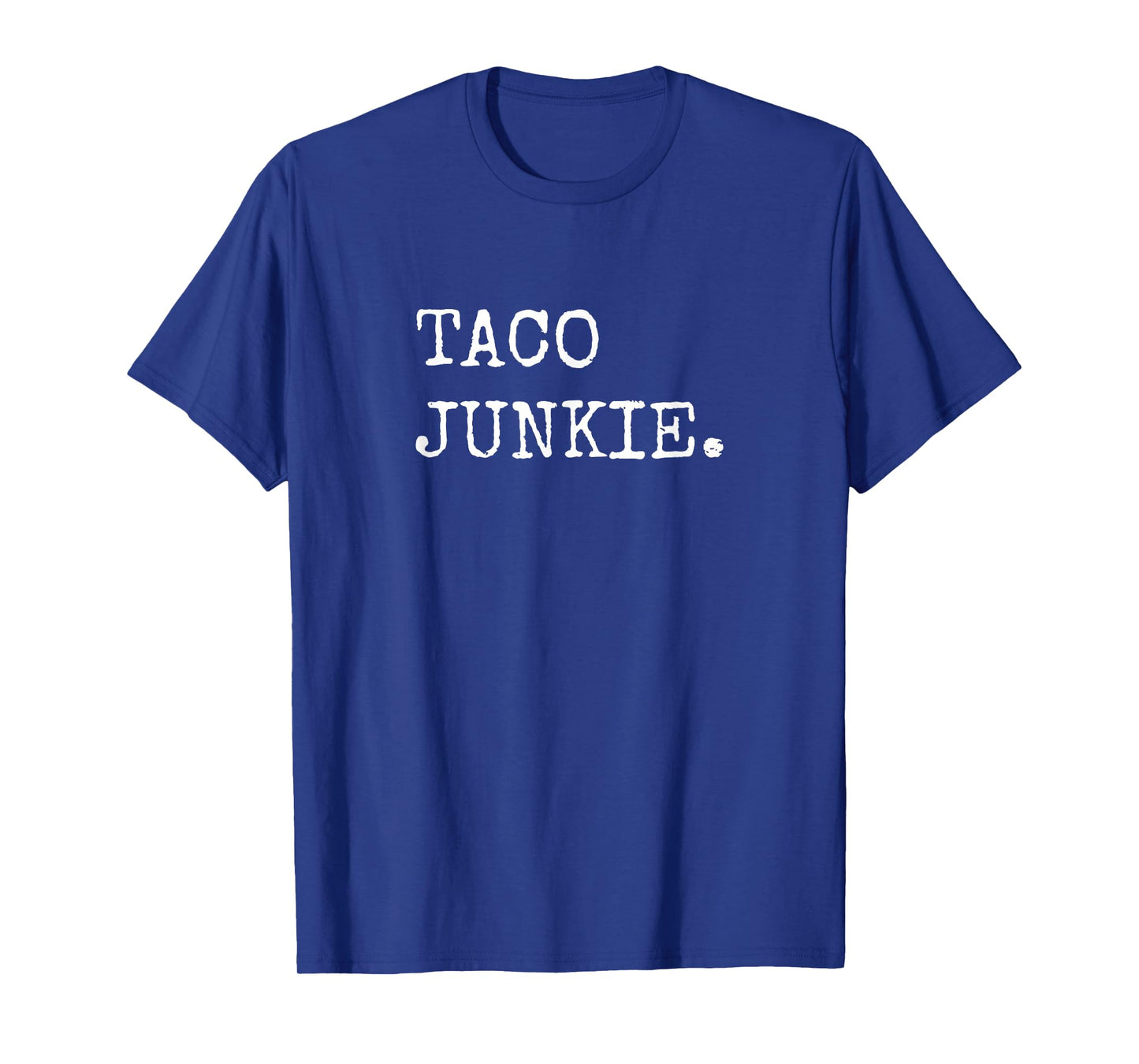 Taco Junkie, Taco Lover Shirts Men Women Taco Tuesday T-Shirt, Small