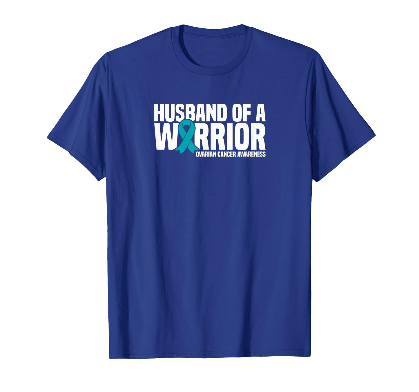 Husband of a Warrior Teal Ribbon Ovarian Cancer Awareness T-Shirt