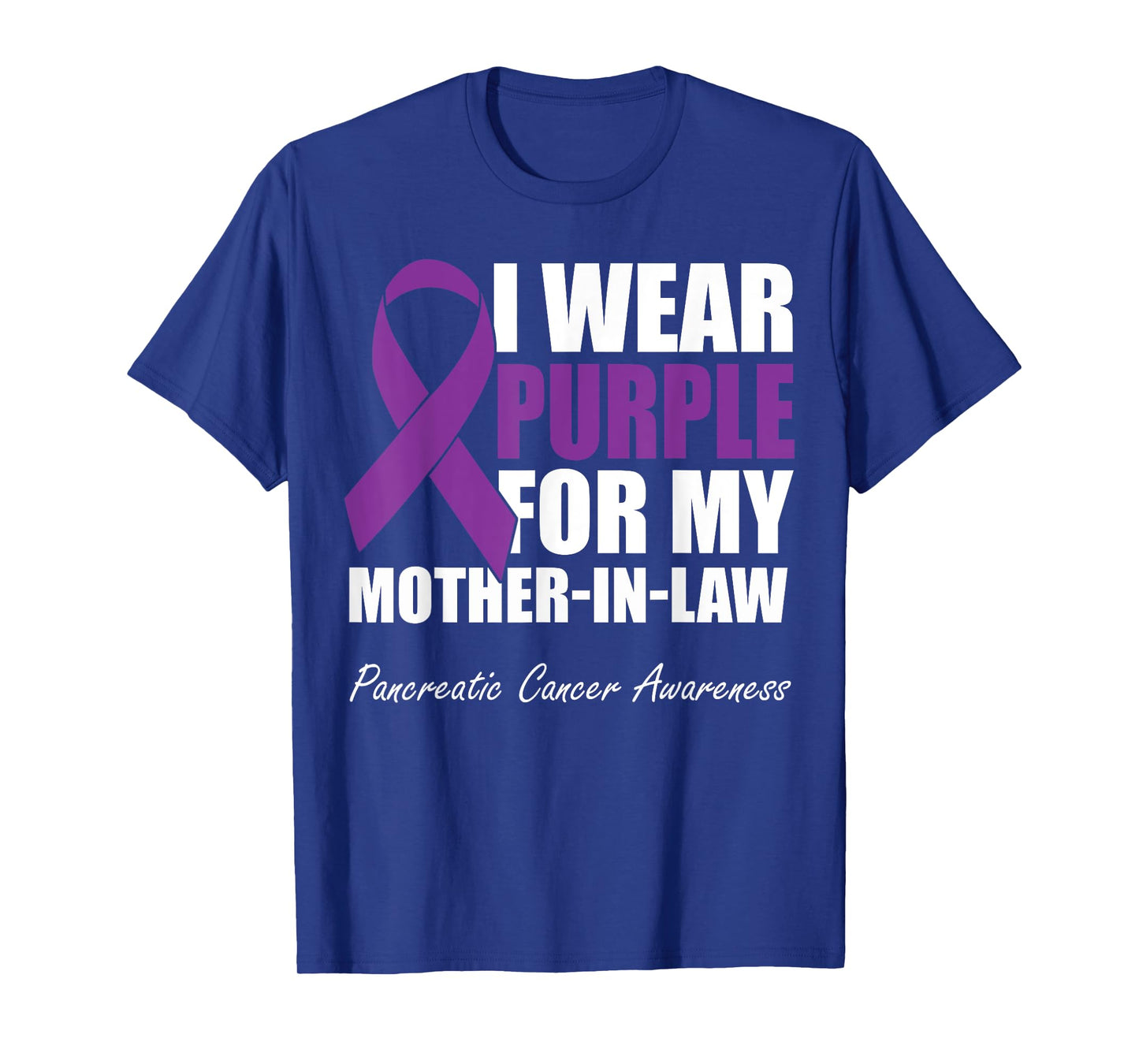 I Wear Purple For My Mother-In-Law Pancreatic Cancer T-Shirt