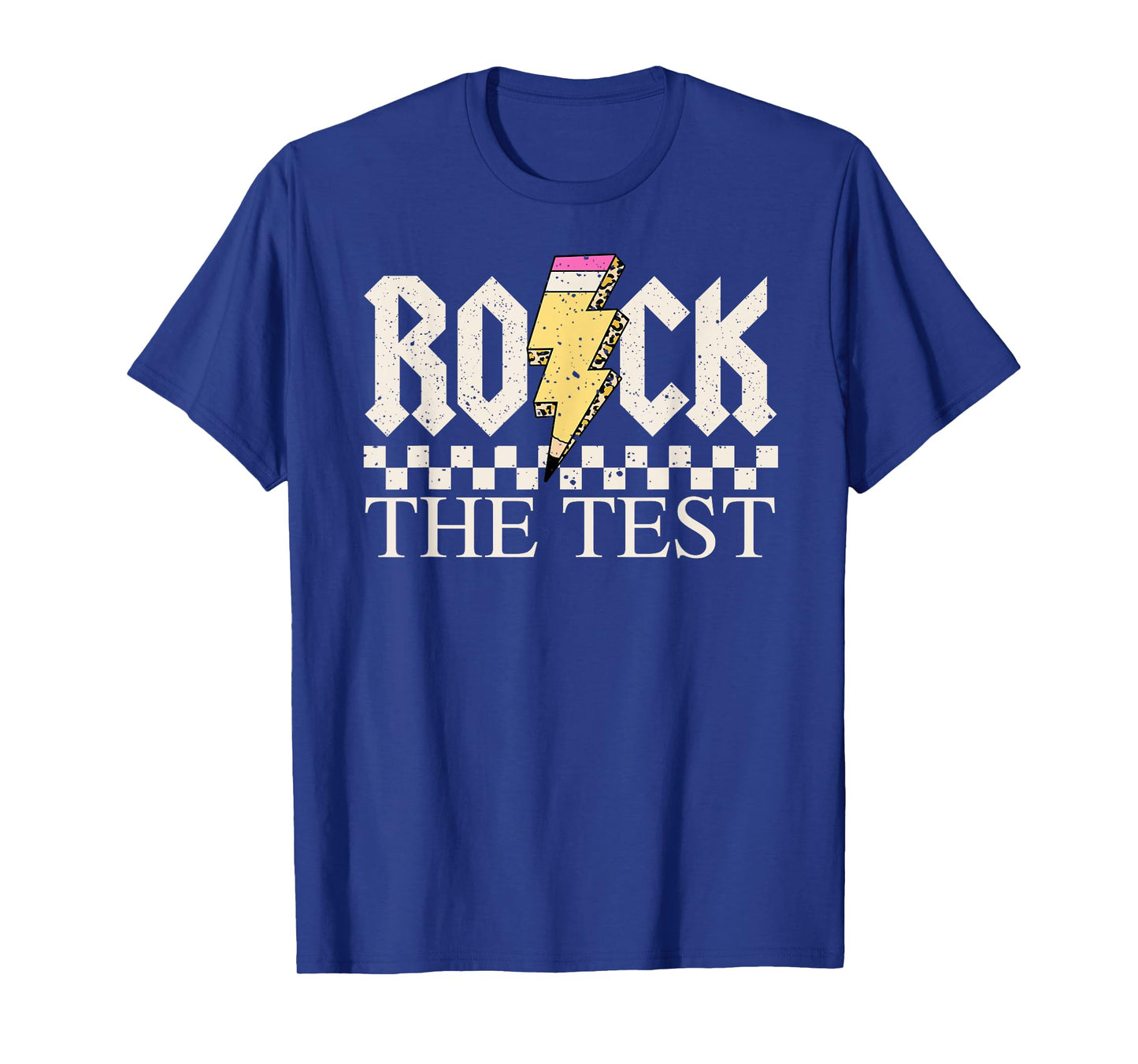Motivational Testing Day for Teacher Student Rock The Test T-Shirt