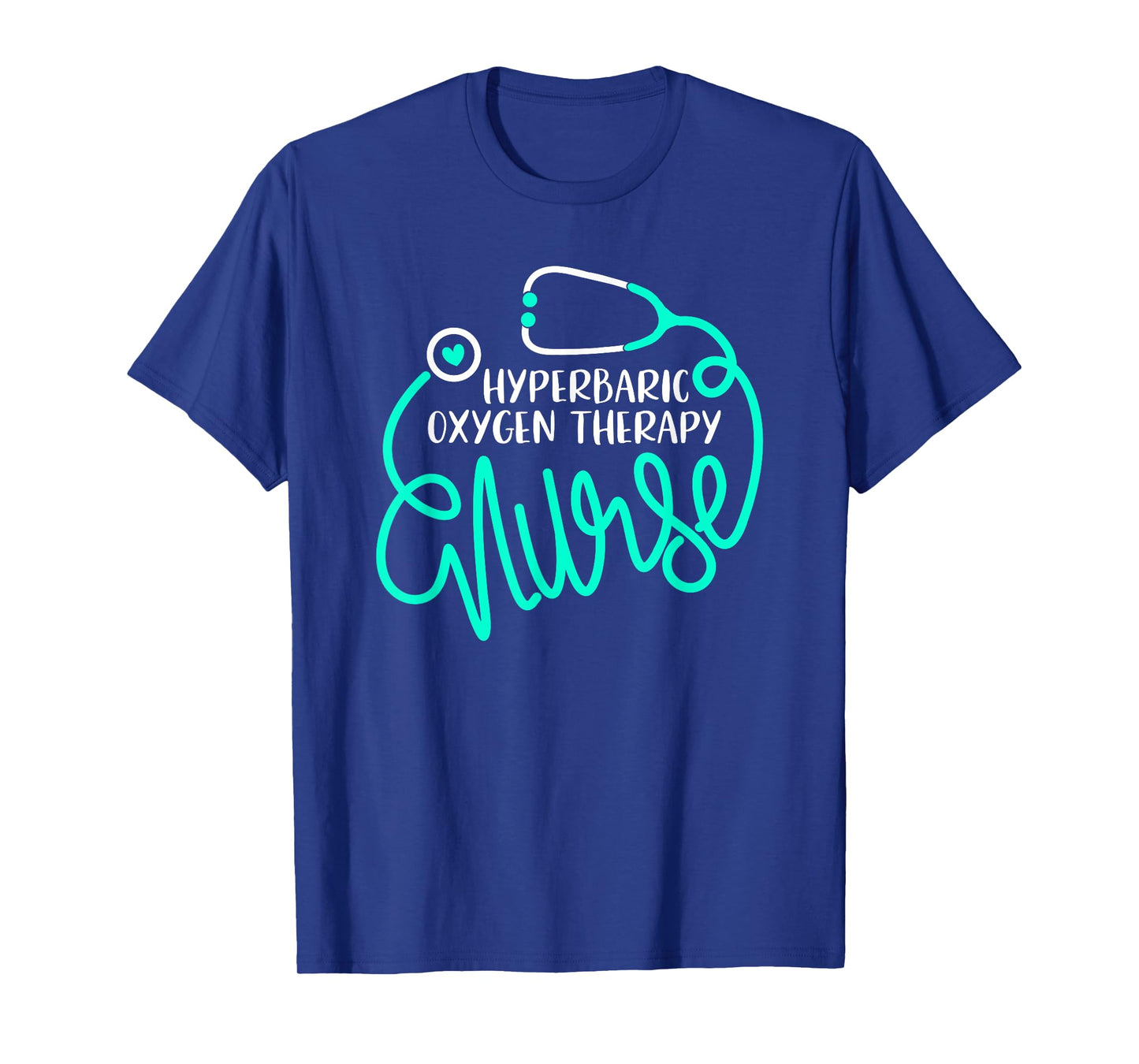 Hyperbaric Oxygen Therapy Nurse HBOT Nursing Department RN T-Shirt