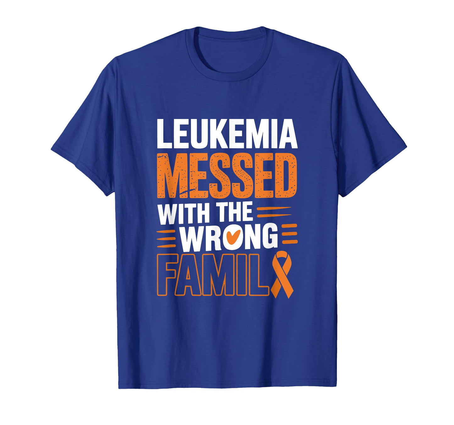 Leukemia Messed The Wrong Family Funny Cancer Awareness T-Shirt