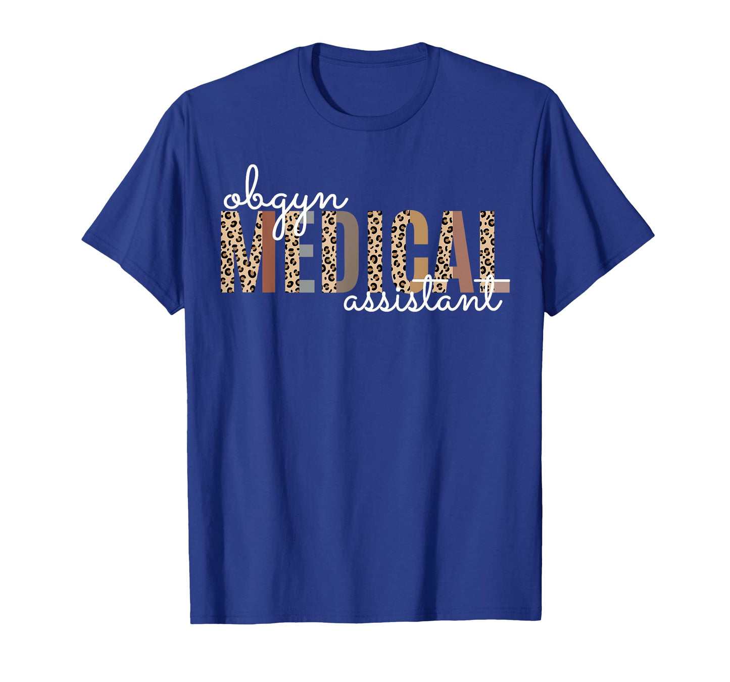 Obgyn Medical Assistant Obstetrics Nurse Funny Gynecology T-Shirt