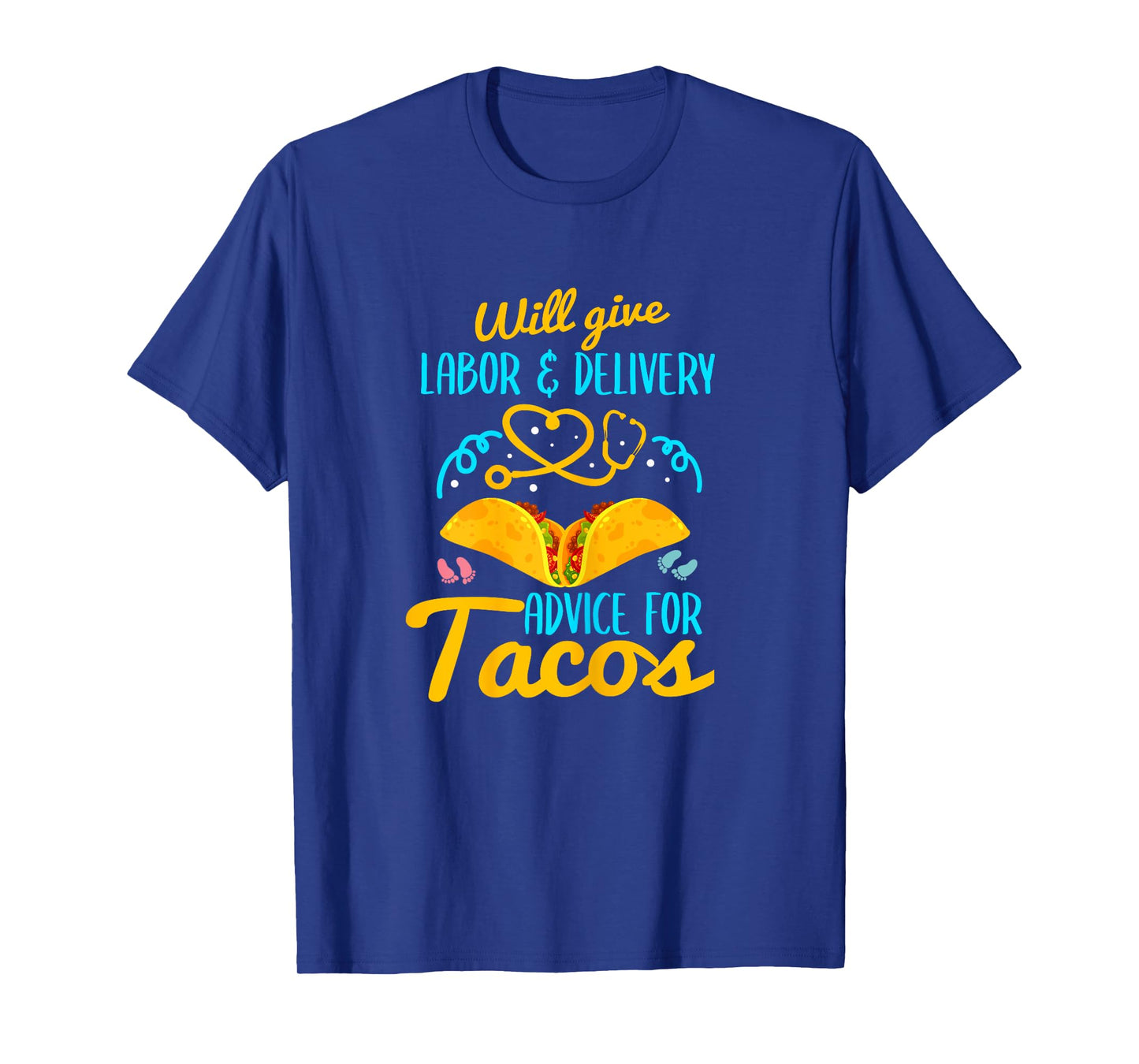 Labor and Delivery Nurse Shirt Funny Taco Lover OB Nurse T-Shirt