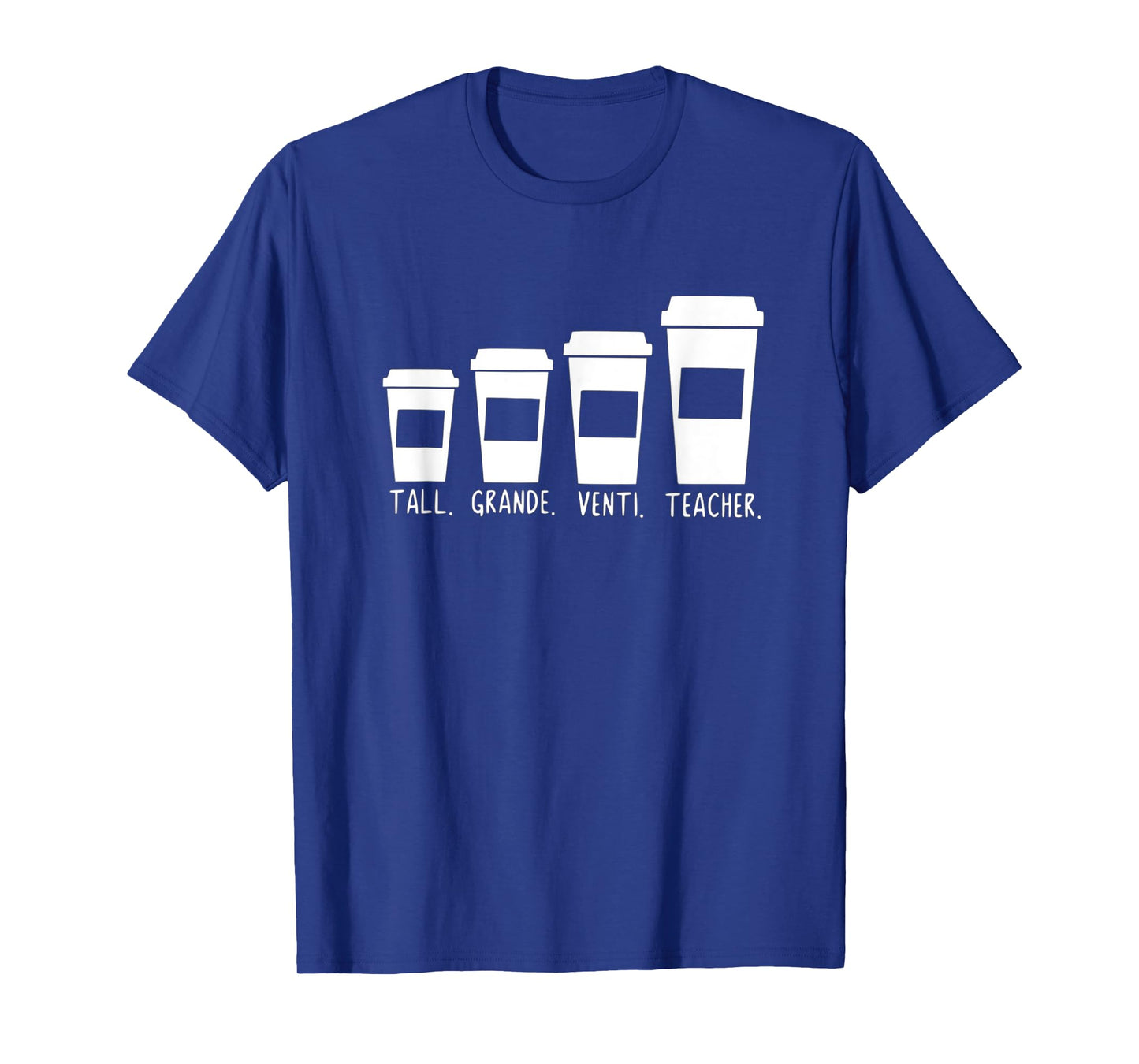 Coffee Themed Teacher Tall Grande Venti Teacher Back School Men Women Kids T-Shirt