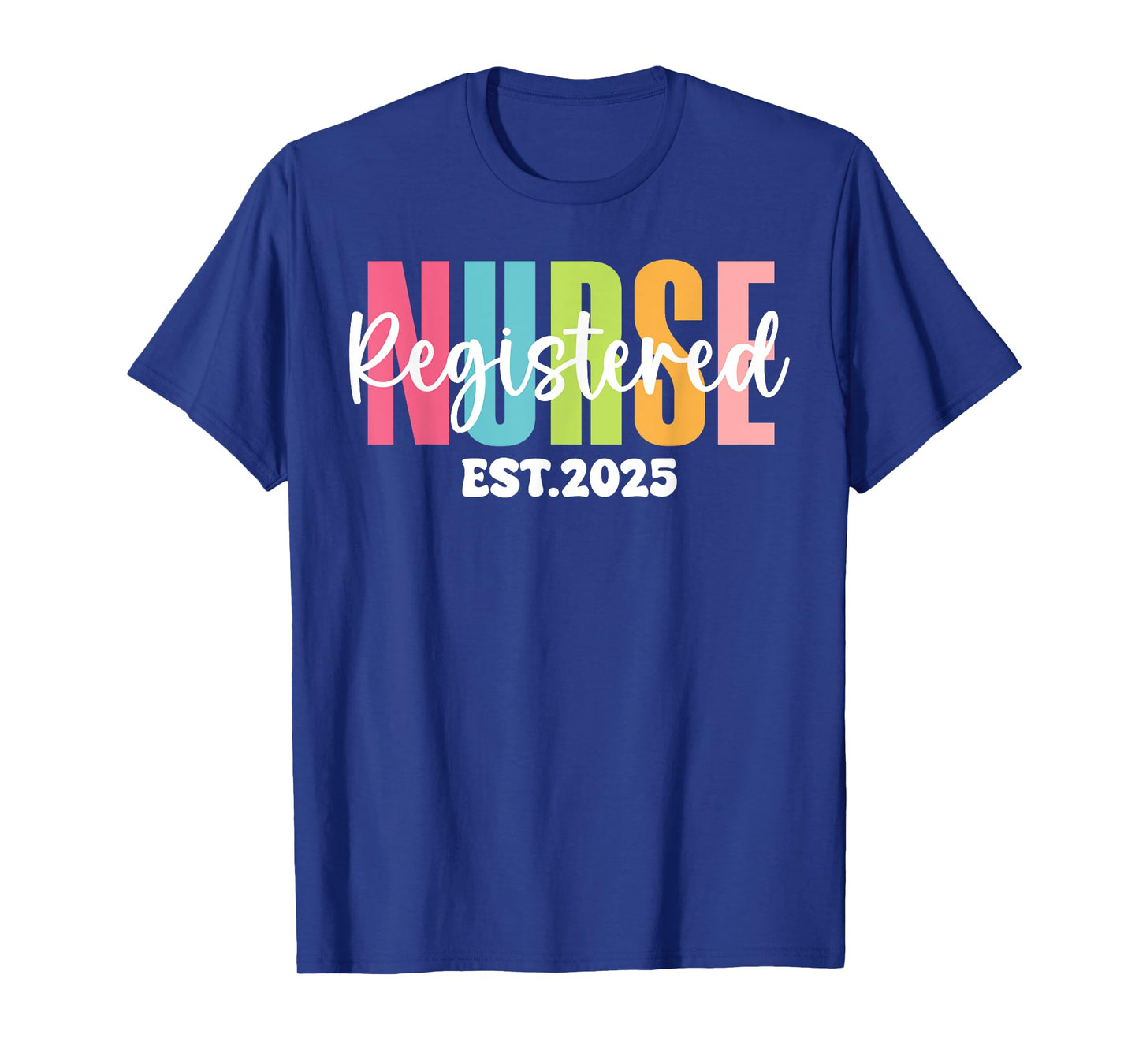 Registered Nurse Est 2025 RN Graduate 2025 Women Girl T-Shirt